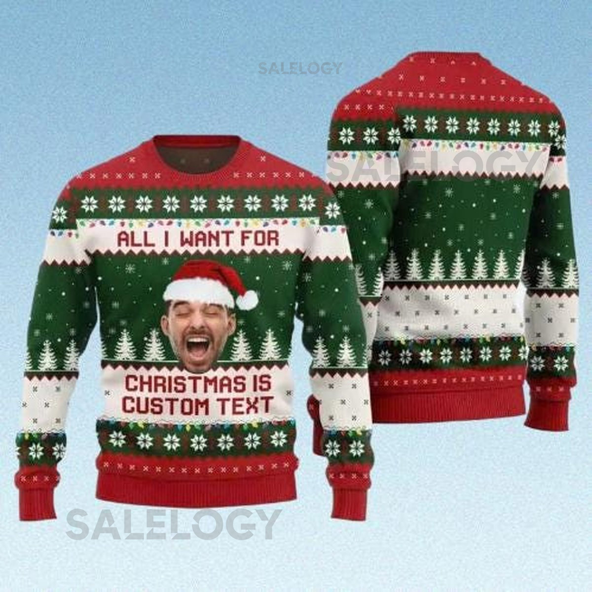 Custom Face Ugly Christmas Sweater Personalized Photo Xmas Jumper Funny All I Want for Christmas Is Sweater
