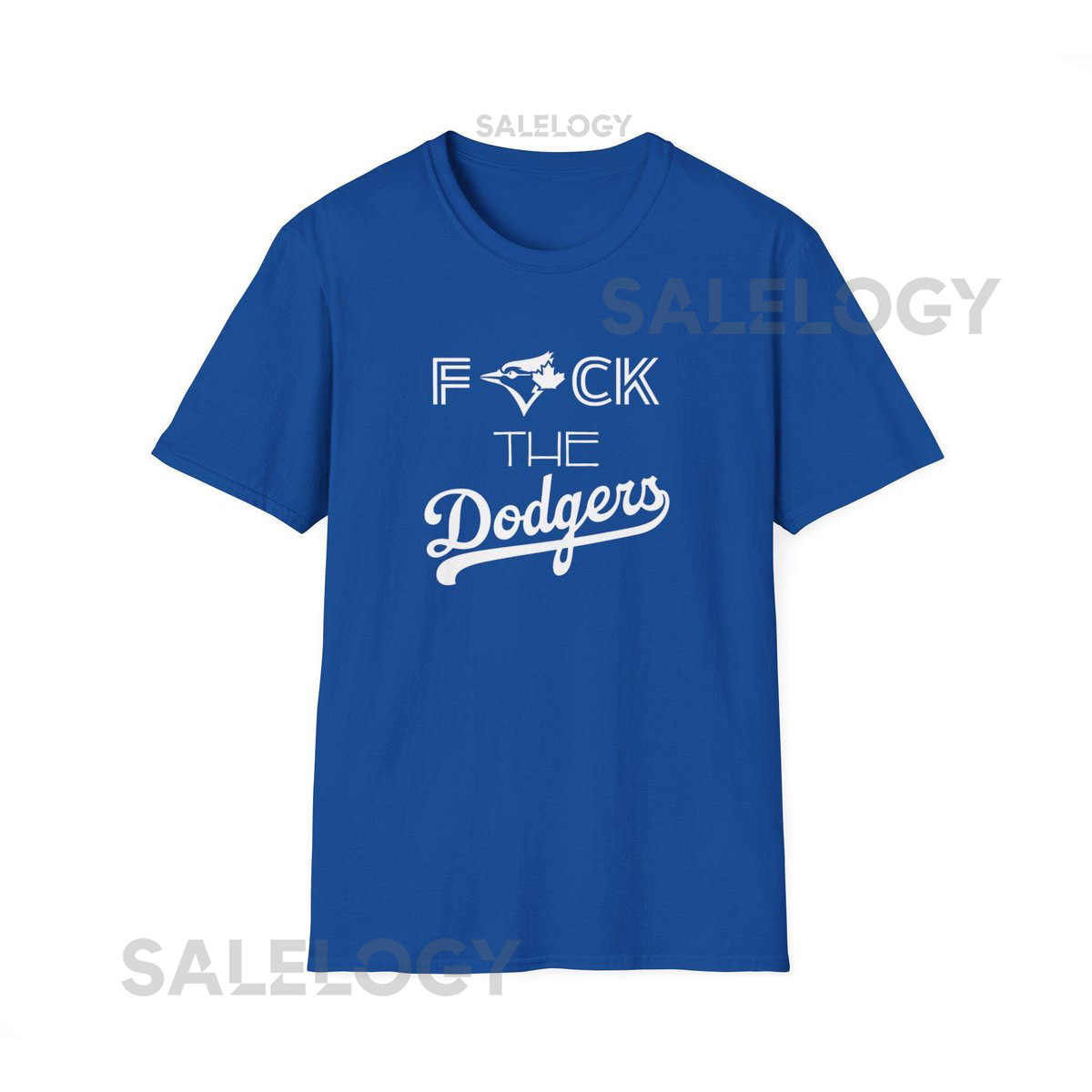 Blue Jays 'F THE DODGERS' T-Shirt Toronto Baseball Fan Apparel_68