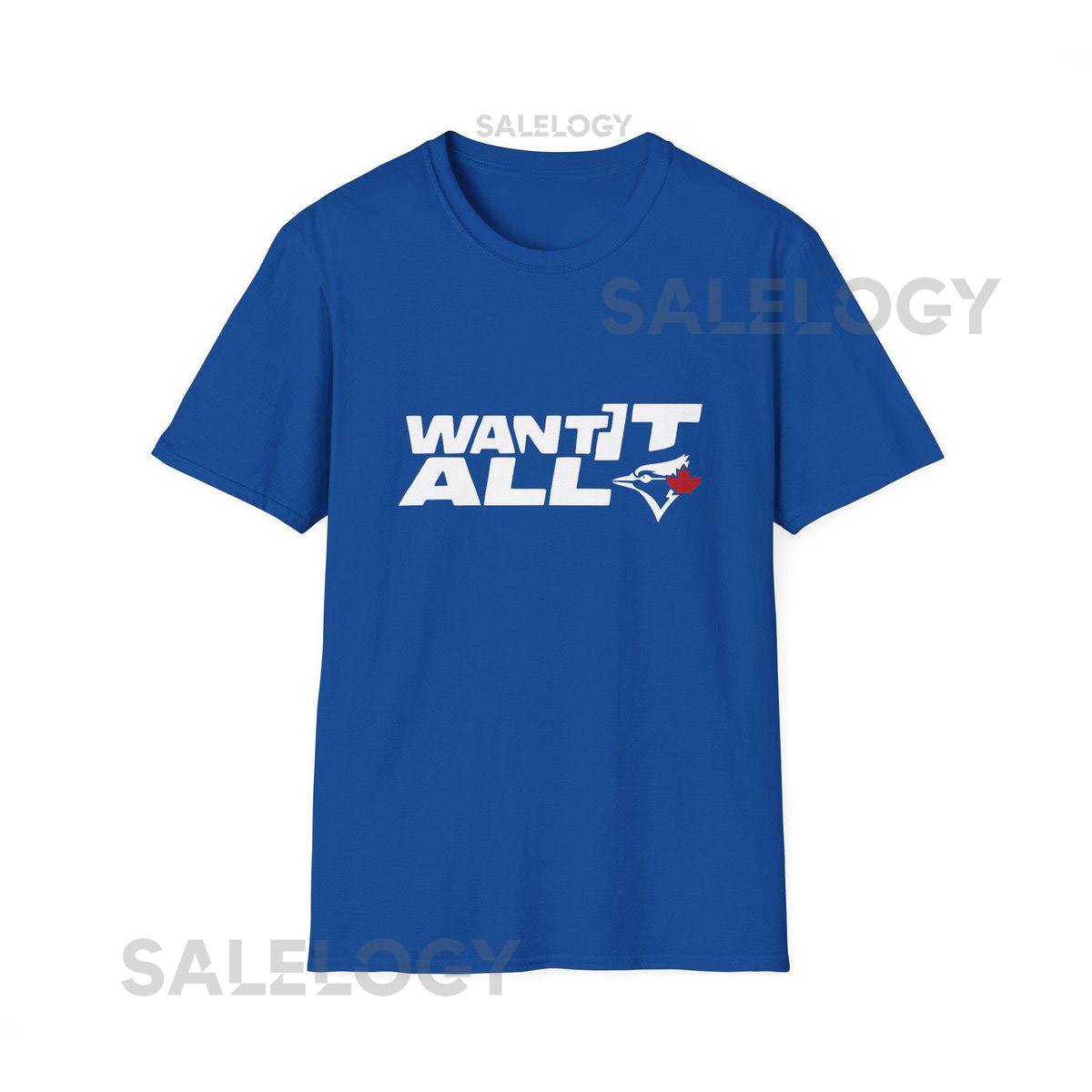Toronto Baseball 'Want It All' T-Shirt Unisex Softstyle Tee_276