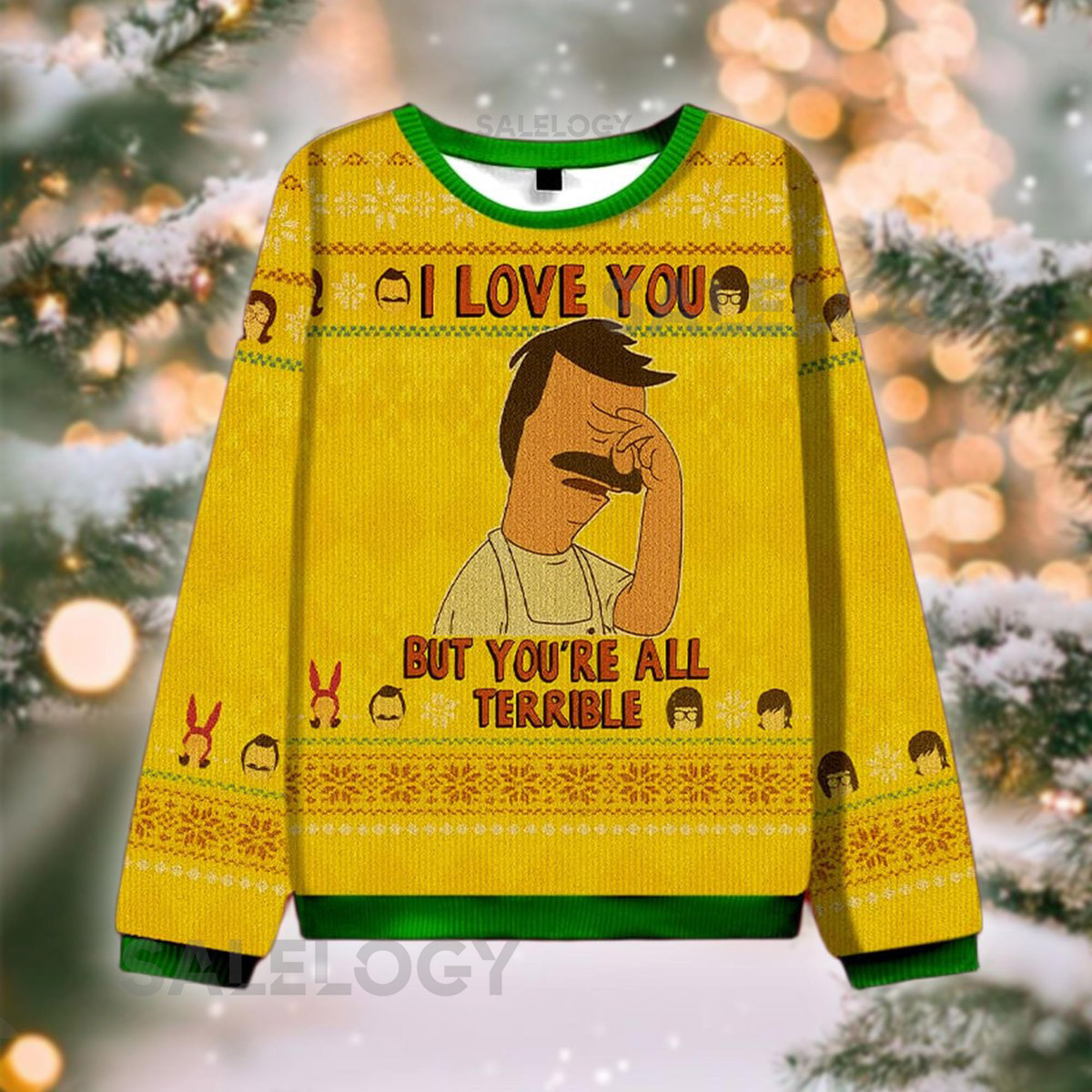 I Love You But You're All Terrible Sweater Funny Bob Belcher Jumper Ugly Christmas Show Animated Series Sweatshirt