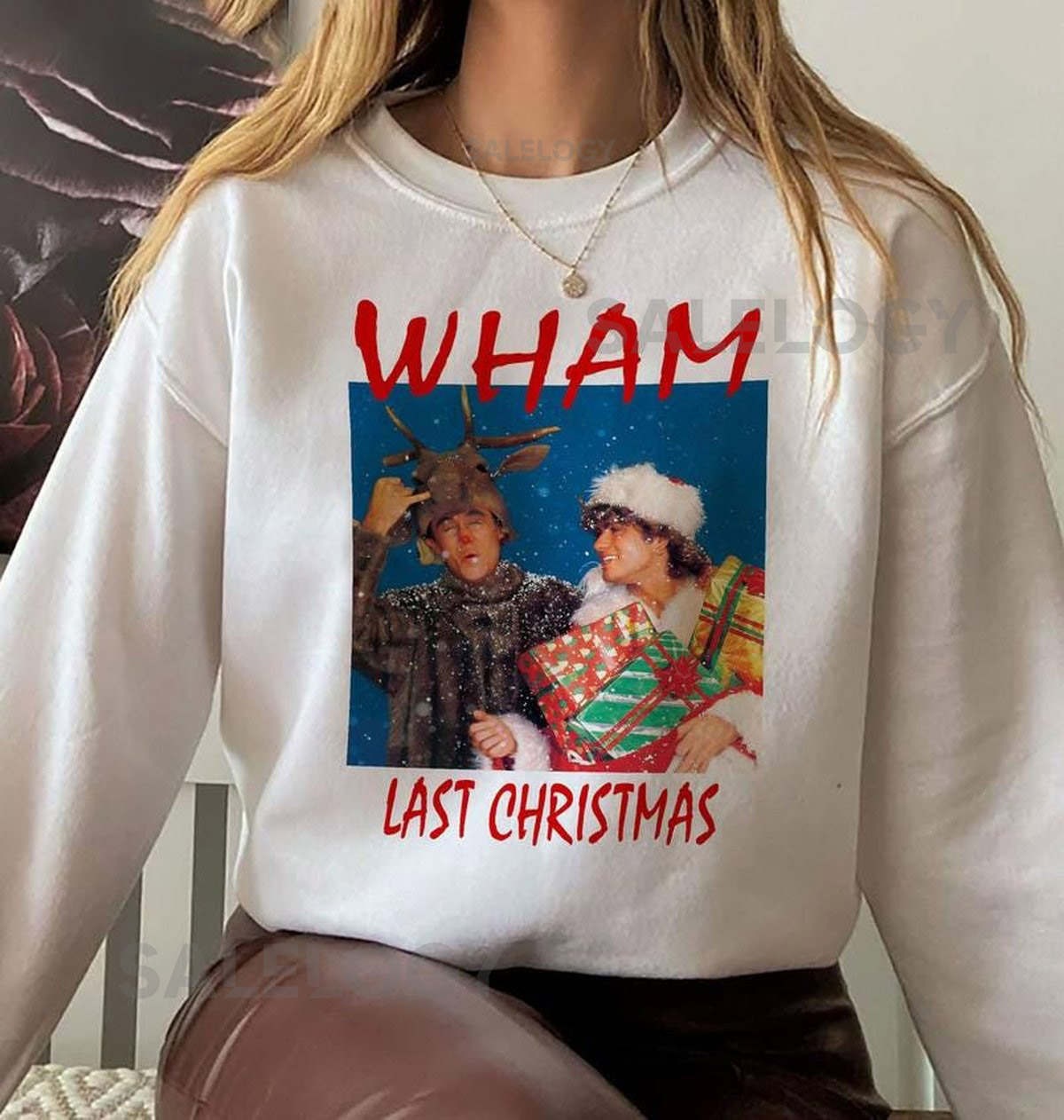 Wham Last Christmas T-Shirt Funny George Michae Santa Shirt Unisex Heavy Blend Crewneck Sweatshirt_596