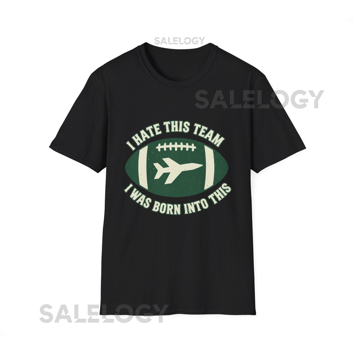 Funny New York Jets I Hate This Team Born Into This Unisex Softstyle T Shirt Football Tee Humorous Sports Shirt NFL Fan Gift_176