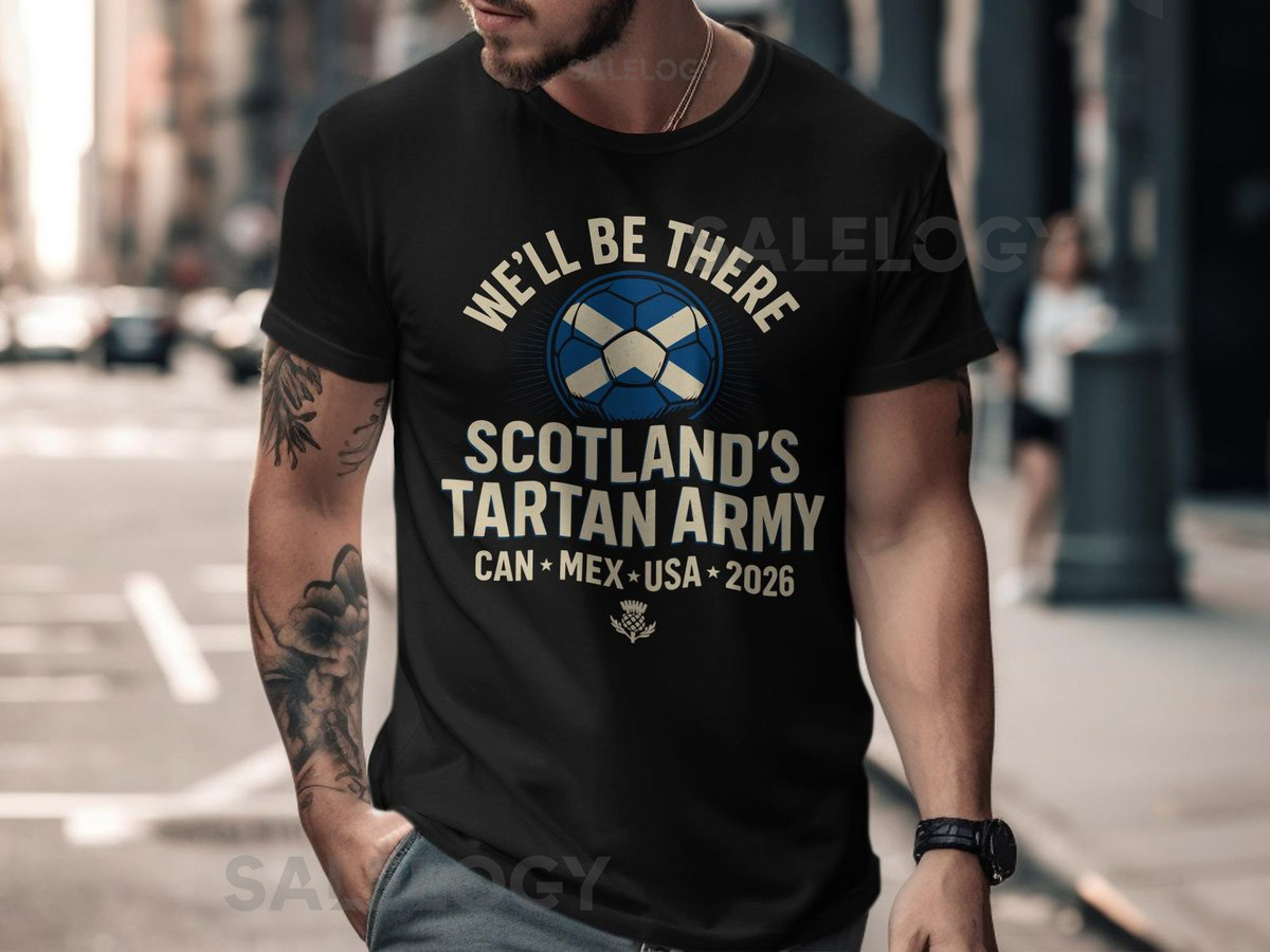 Scotland Tartan Army Soccer T Shirt 2026 World Cup Scottish Football Fans Can Mex USA Soccer Gift We'll Be There Thistle_470
