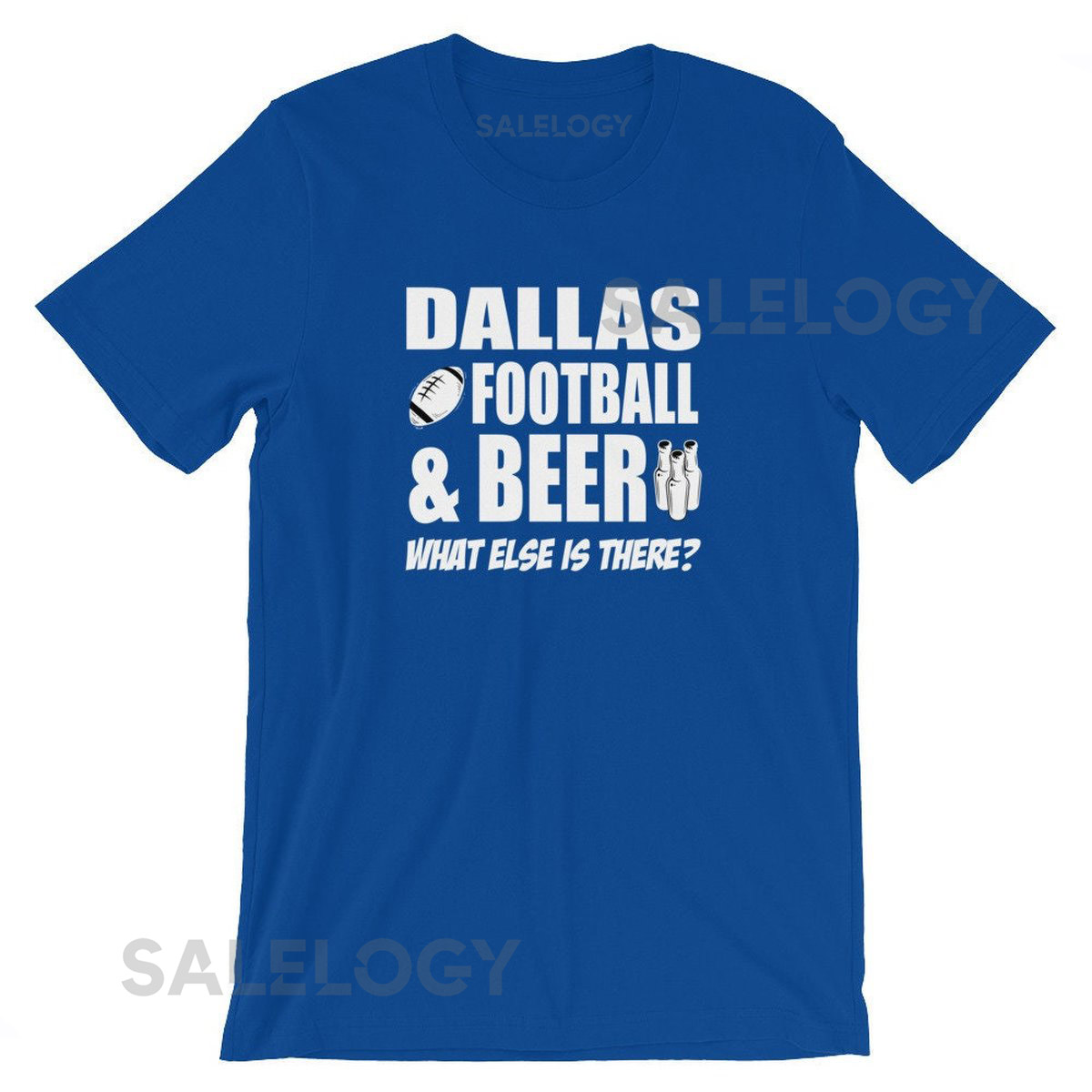 Dallas Football and Beer What Else is There Short-Sleeve Unisex T-Shirt for any Dallas Cowboys Fan_196