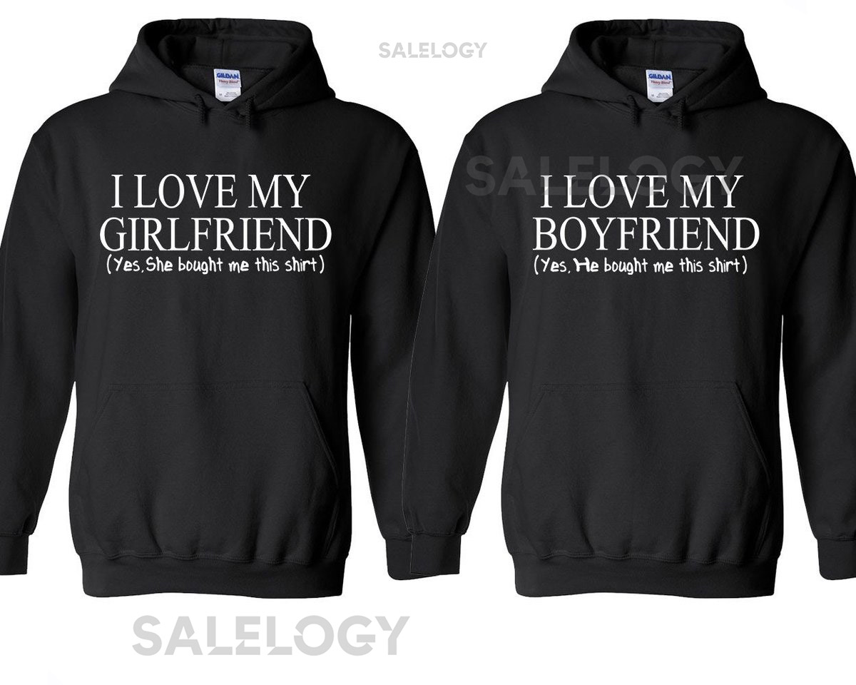 I Love My Girlfriend Boyfriend Funny Couple Matching HOODIE Broken Heart Love Couple Sweatshirt Hooded_62