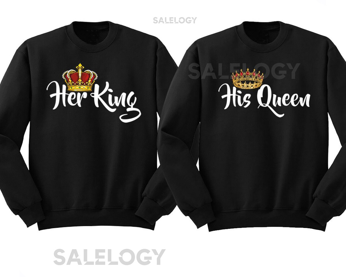 Her King His Queen Couple Matching Sweatshirt Valentines Day Love Couple Sweatshirt Funny Custom Tees Fashion Style Anniversary Gift_50