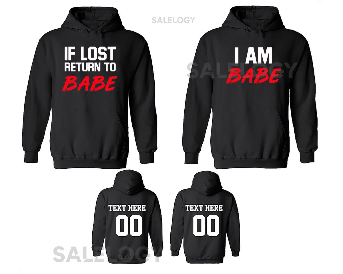 If I Lost Return to BABE Couple Matching HOODIE Together Since Back Side Date Numbers CoupleS T Shirts For Him and Her Sweatshirt_66