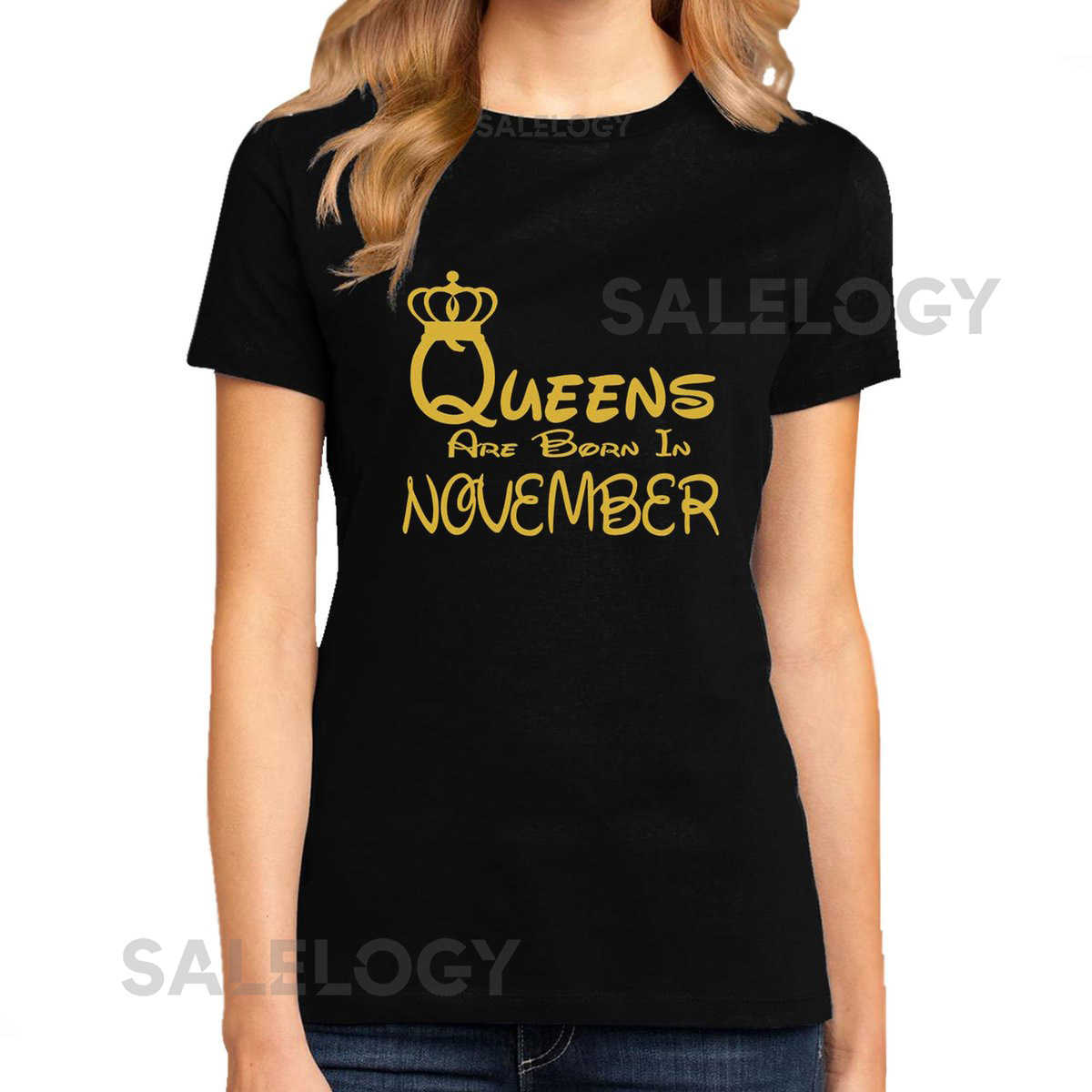 Queens Are Born In NOVEMBER TSHIRT Short Sleeve Lady Tee Shirt Best Birthday Tshirt GOLD Logo Queen Tshirt_860
