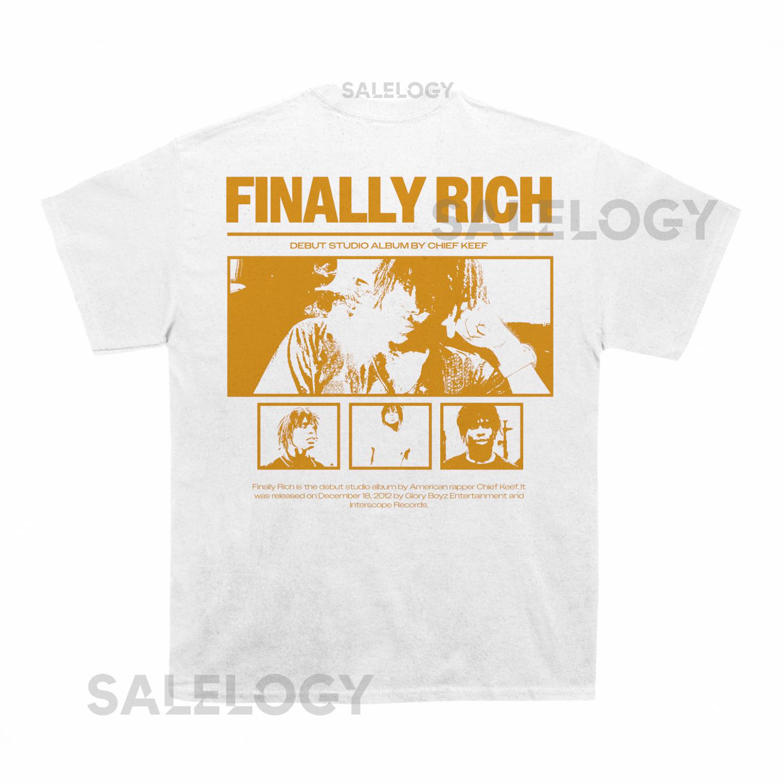 Chief Keef Finally Rich Poster T shirt (With Backprint)