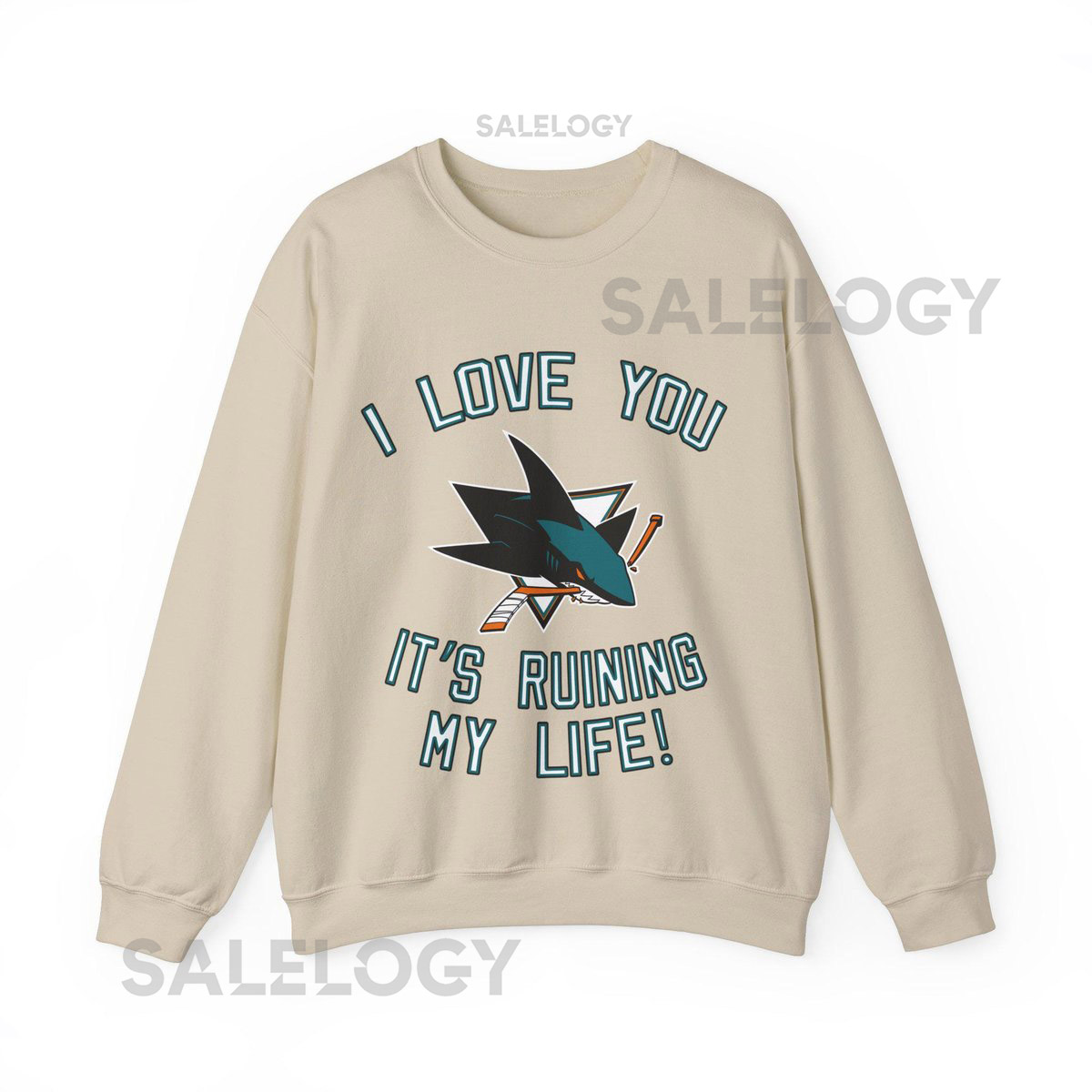 San Jose Sharks Hockey - It's Ruining My Life - Taylor Sweatshirt - Unhinged - Unisex Oversized Sweatshirt_262