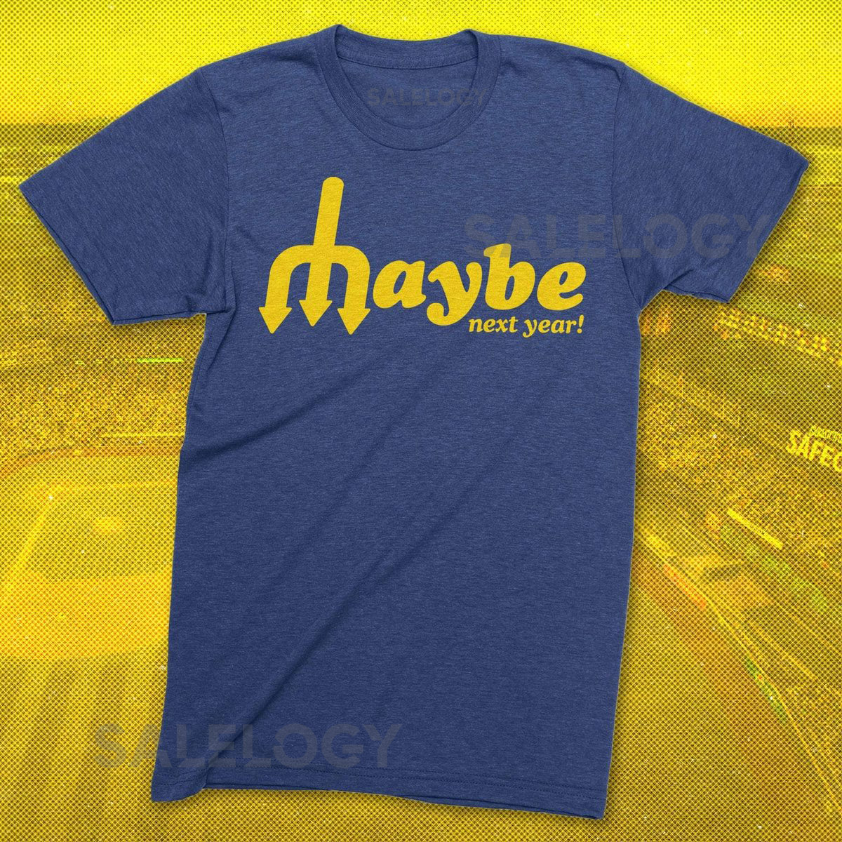 Maybe next year tshirt - Seattle Mariners Baseball tshirt - GOMS - Seattle baseball gift_193