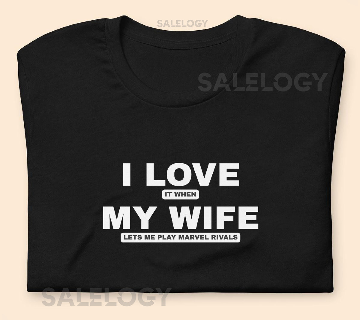 Funny Marvel Rivals T-Shirt Funny Husband Shirt T-Shirt For Gaming Husband Gaming Tee I Love It When My Wife Lets Me Play Marvel Rivals_101