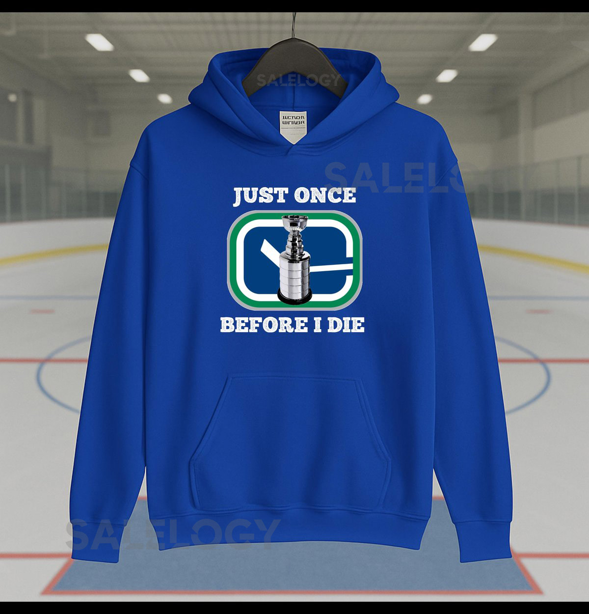Just Once Before I Die Hoodie Funny Hockey Fan Hoodie Vancouver Hockey Sweatshirt Hockey Championship Gift Vancouver Fan Apparel_156