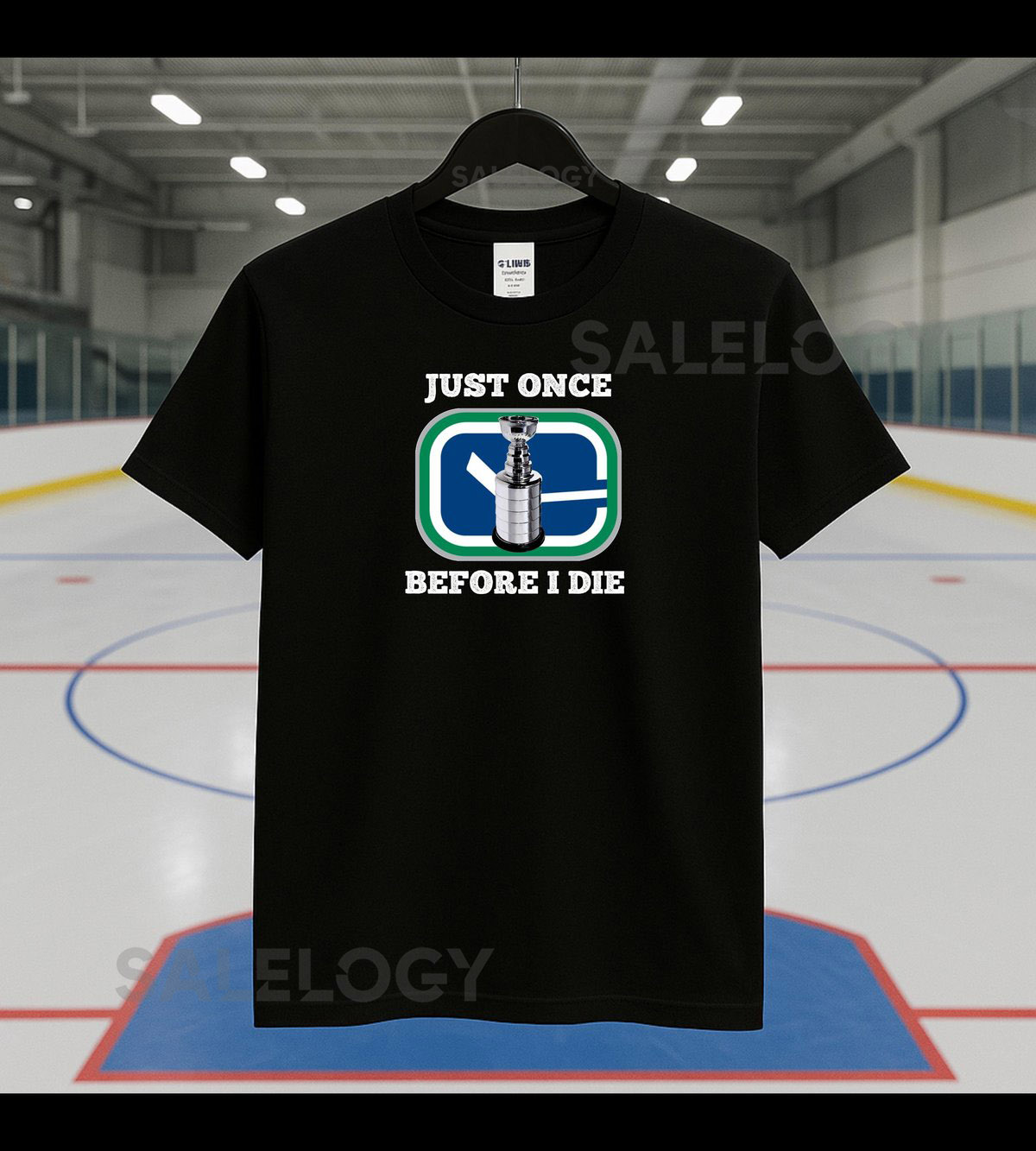 Vancouver Canucks Just Once Before I Die Hockey T-Shirt Funny Canucks Fan Shirt Stanley Cup Hope Tee Hockey Gift for Fans Canada_506