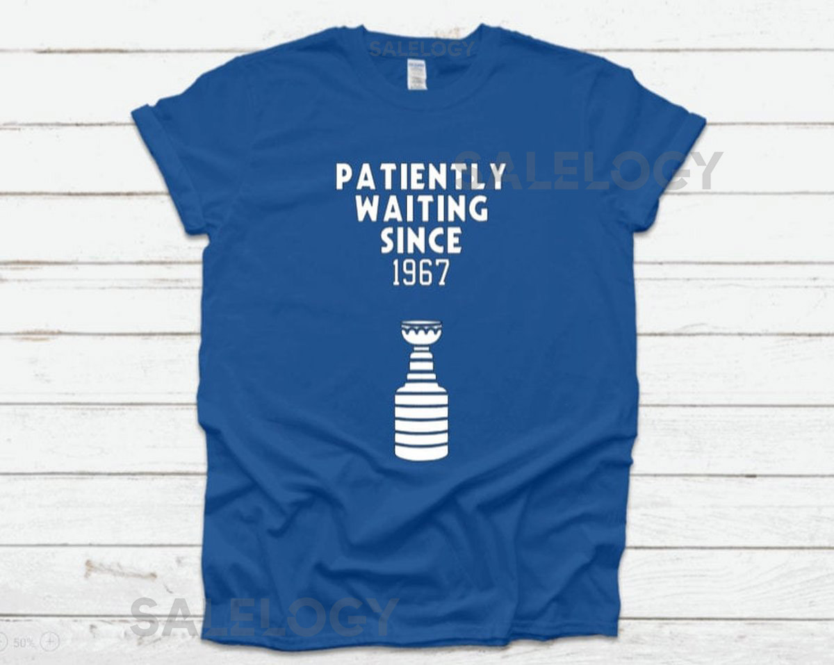Toronto Maple Leafs Stanley Cup T-Shirt Patiently Waiting Since 1967_475