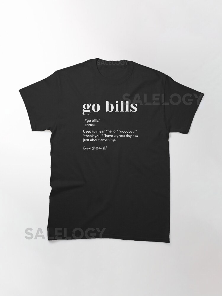 Go Bills Definition Classic T-Shirt for Sale by