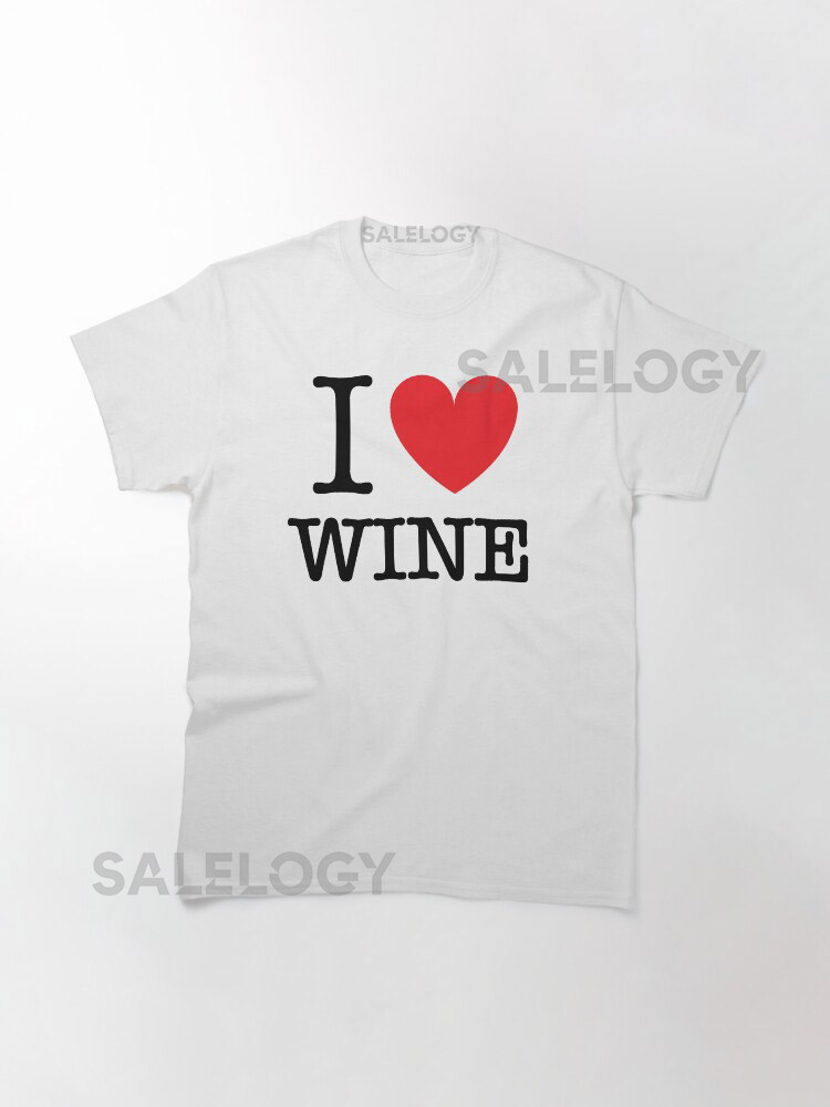  I HEART WINE  Classic T-Shirt for Sale by M