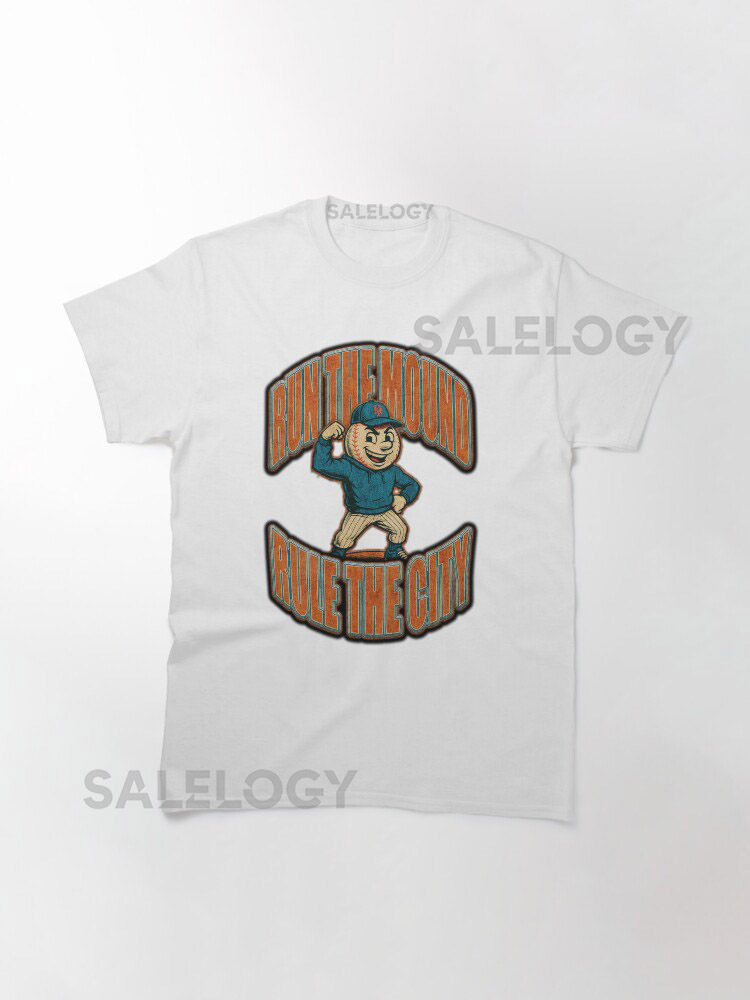 RUN THE MOUND RULE THE CITY Classic T-Shirt yythk