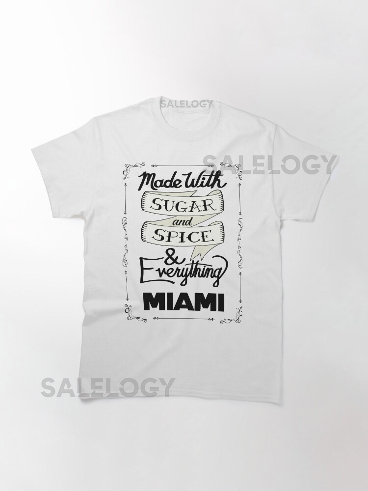 Sugar and Spice Miami Classic T-Shirt for Saleyy