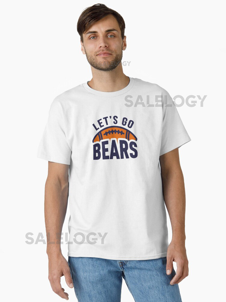 Lets Go Bears Classic T-shirt