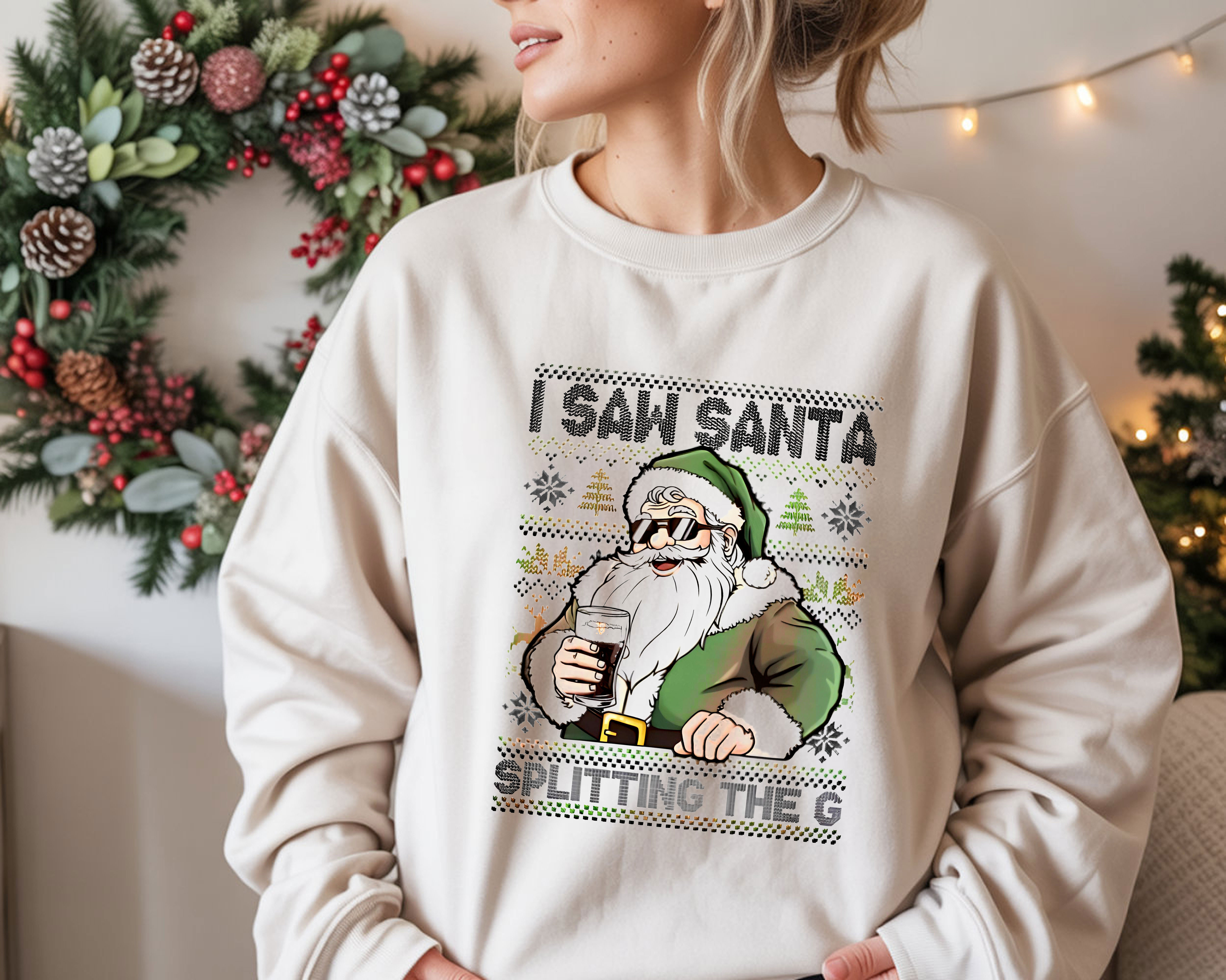 I Saw Santa Splitting The G Ugly Sweater Design Christmas Drinking Fun T-Shirt, Hoodie & Sweatshirt