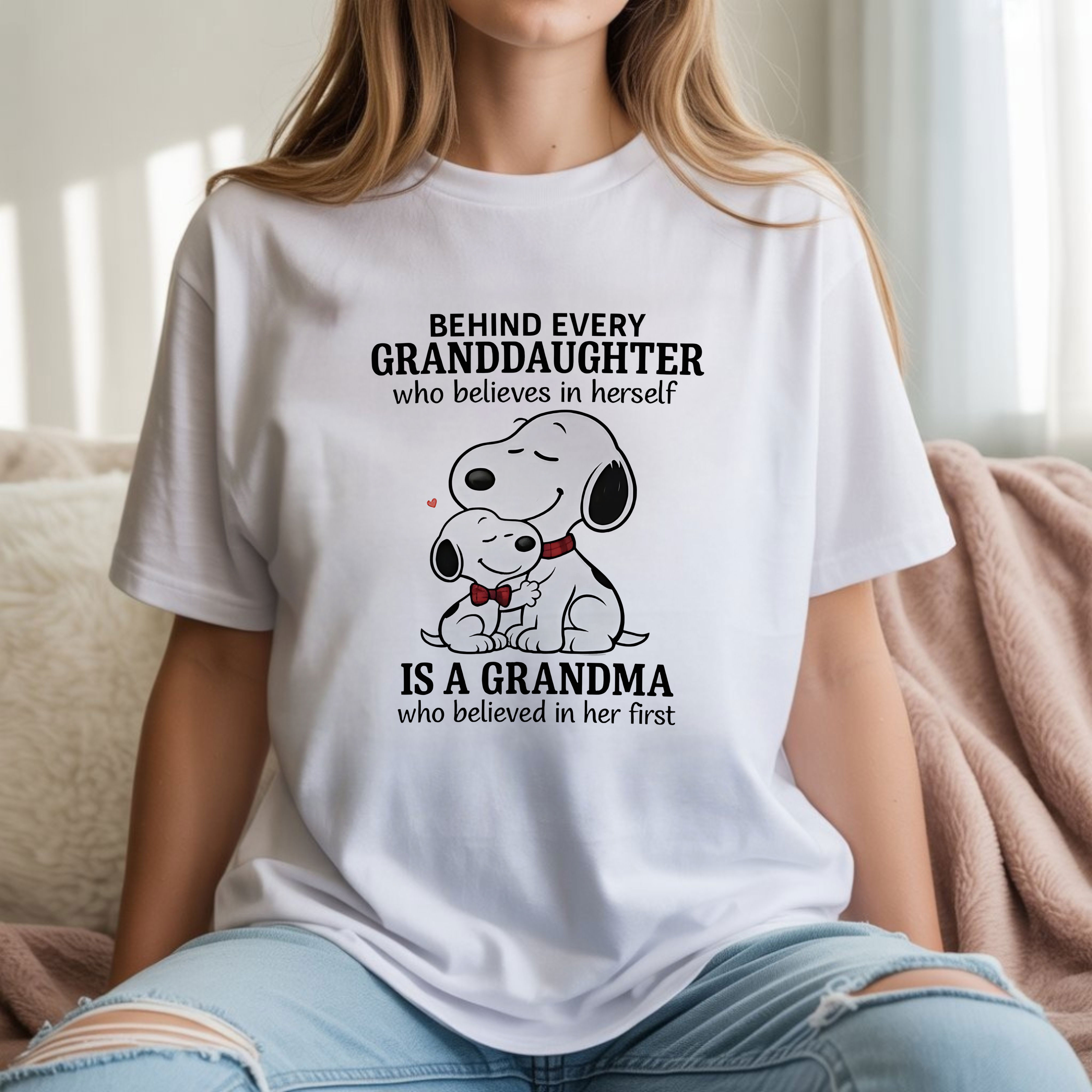 Snoopy Behind Every Granddaughter Who Believes in Herself Is a Grandma Who Believed in Her First Family Love Quote T-Shirt, Hoodie & Sweatshirt