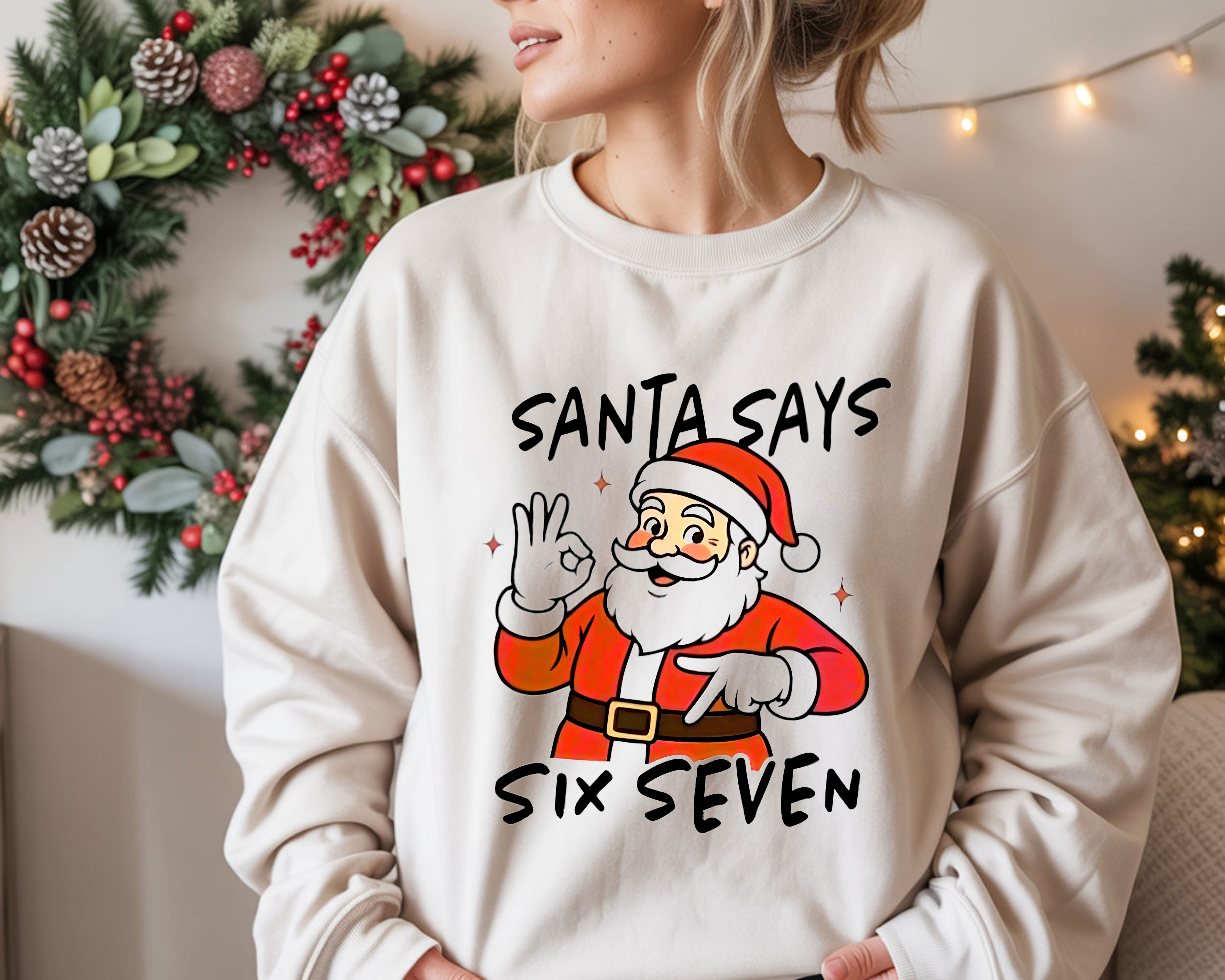 Santa Says Six Seven Funny Design Christmas Holiday Classic T-Shirt, Hoodie & Sweatshirt