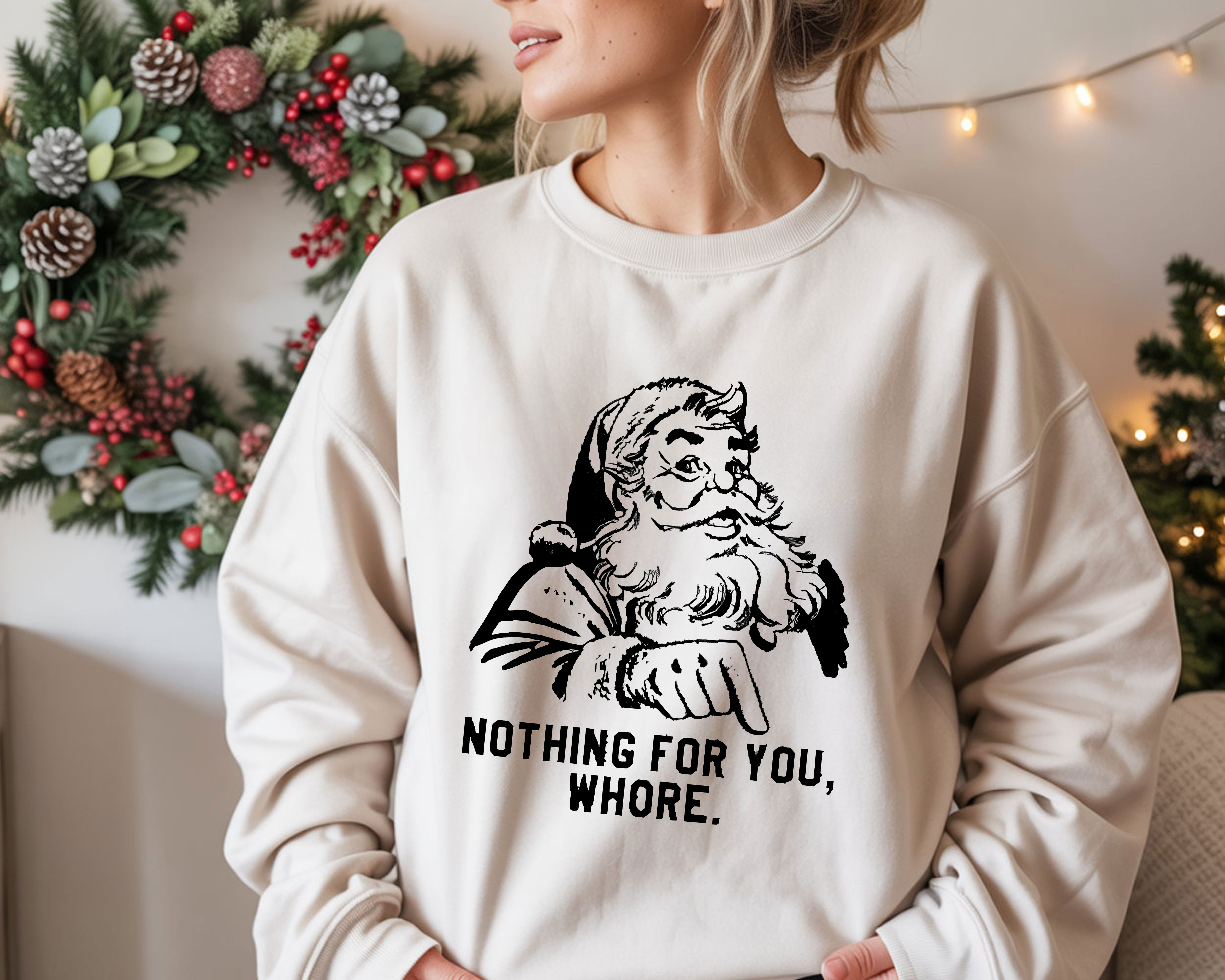 Nothing For You Santa Graphic Design Christmas Sarcastic Retro T-Shirt, Hoodie & Sweatshirt