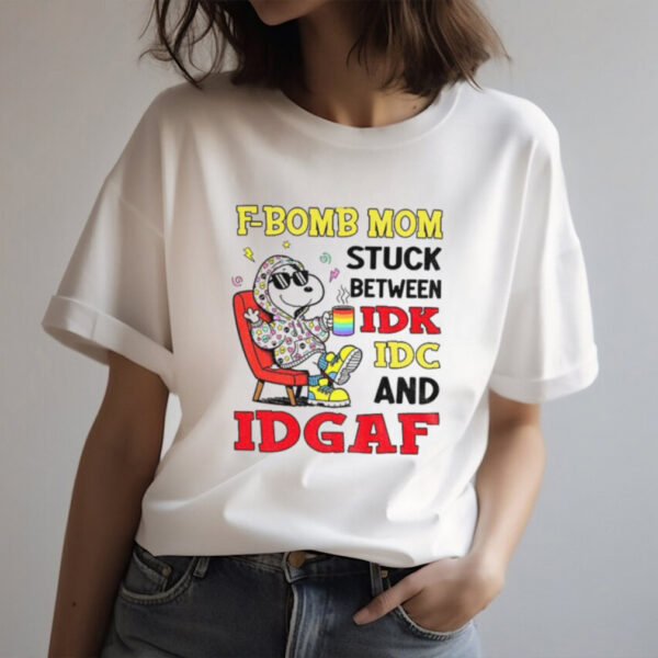Peanuts Snoopy F-Bomb Mom T-Shirt – Funny Stuck Between IDK IDC and IDGAF LGBT Pride Month Vintage Bootleg Tee