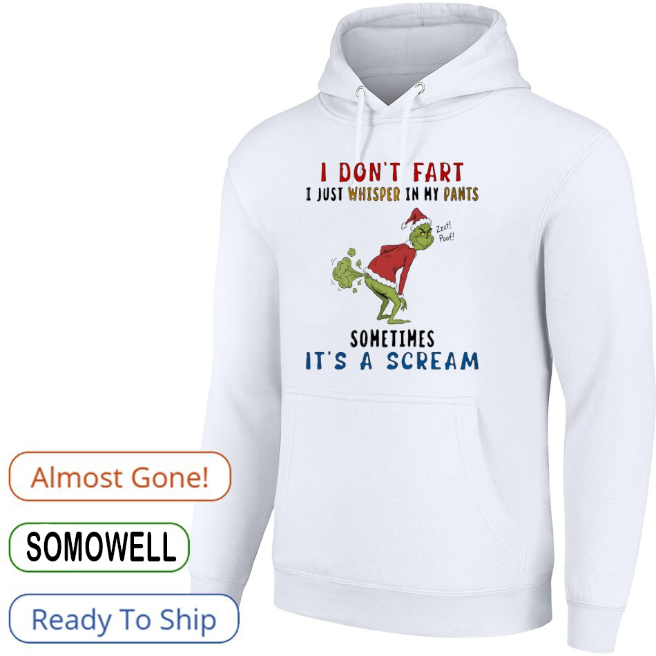 Funny Grinch Fart Christmas T-Shirt – I Don’t Fart I Just Whisper In My Pants Sarcastic Holiday Humor Tee