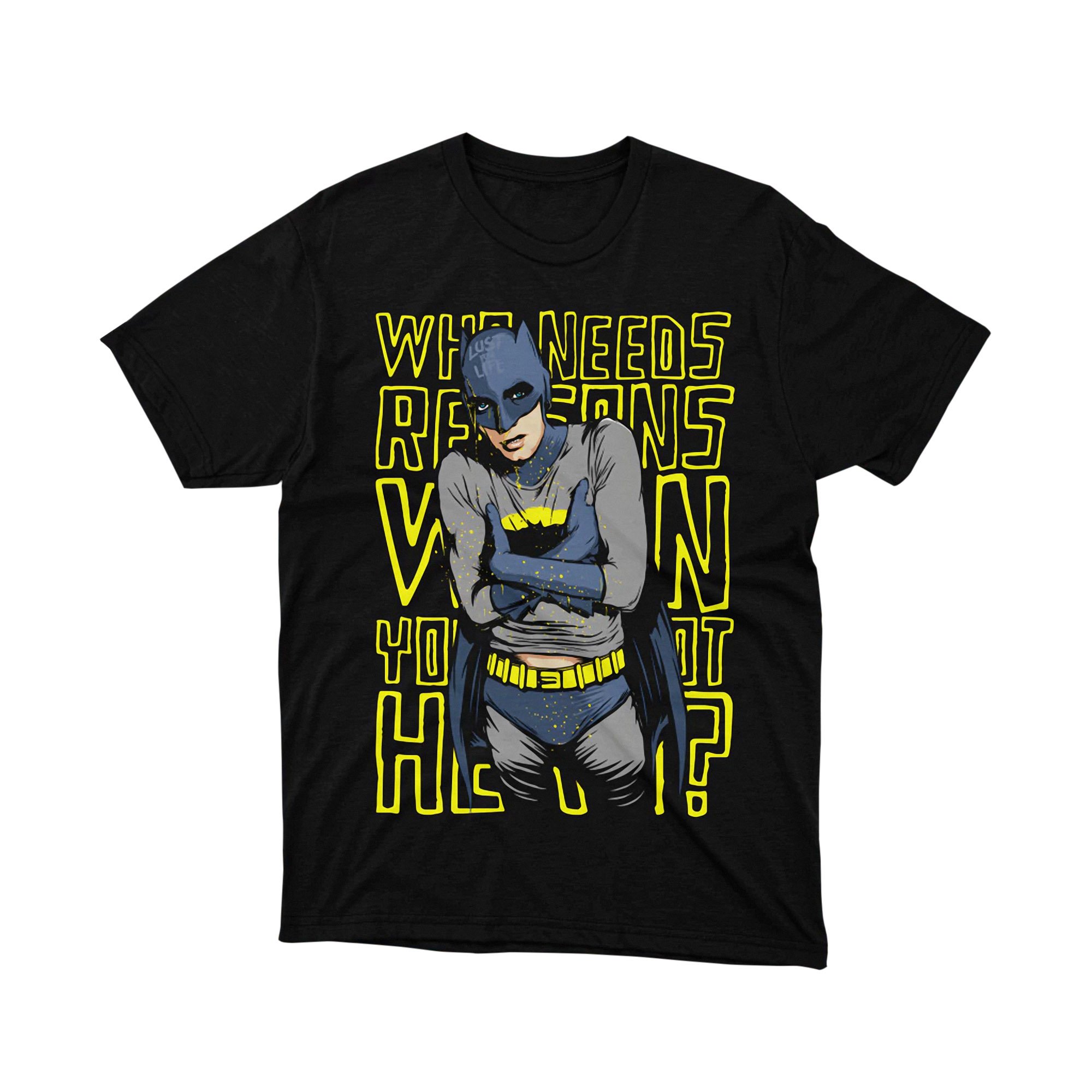 Batman 60s Retro Who Needs Reasons T Shirt