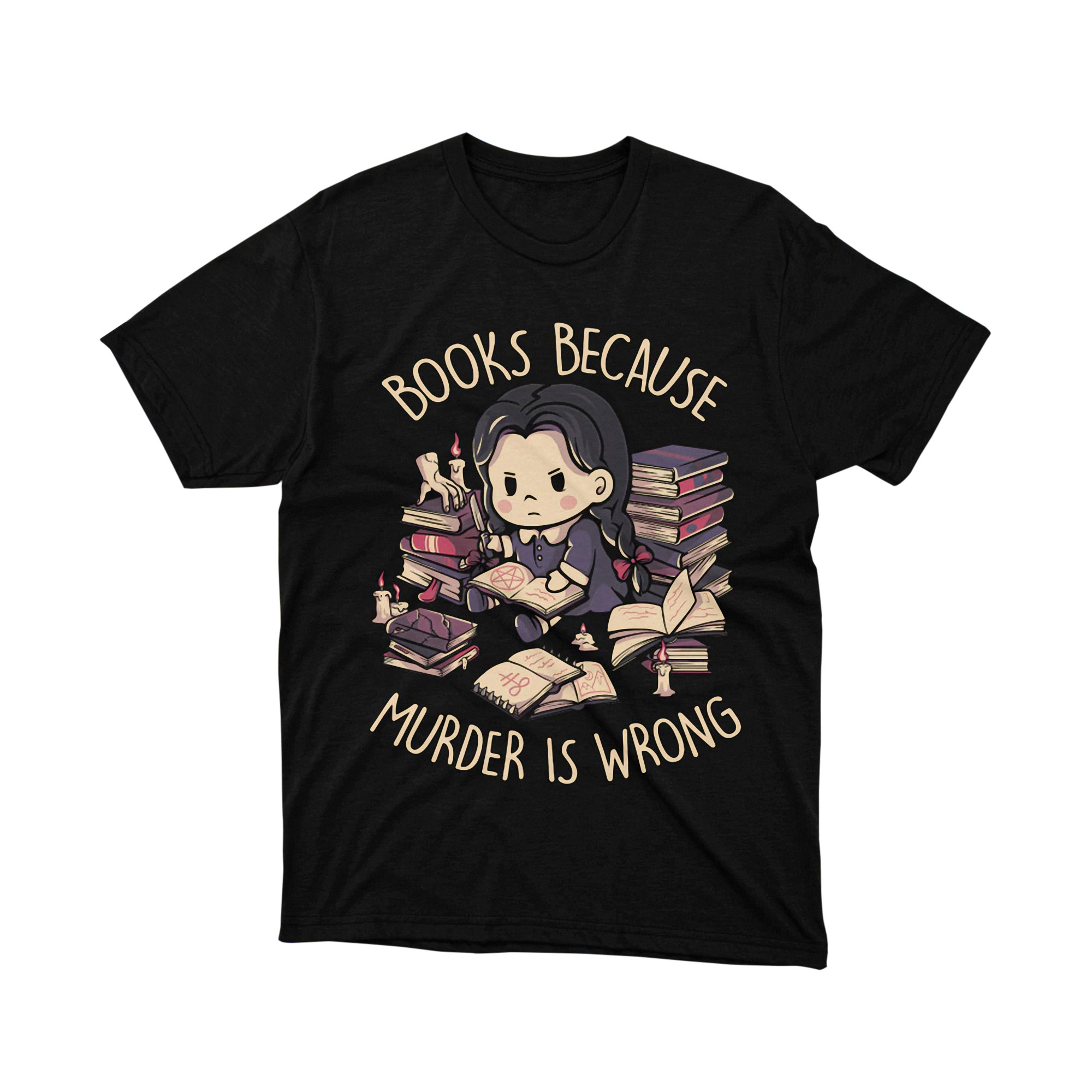 Books Because Murder Is Wrong Wednesday Addams Cute Chibi Bookworm Dark Humor Tee Shirt