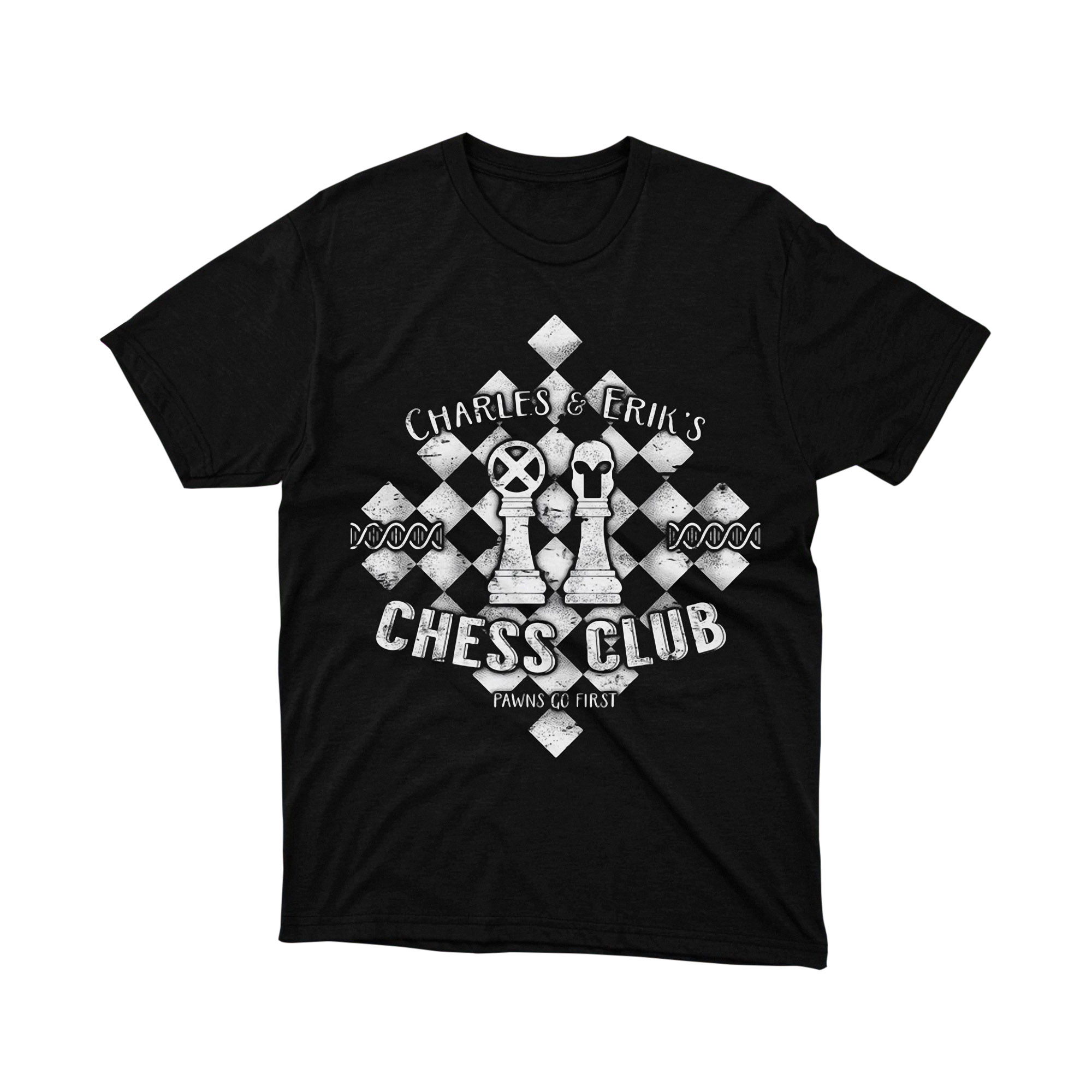 Charles Erik Chess Club Parody T Shirt X Men Pawns Go First Unisex