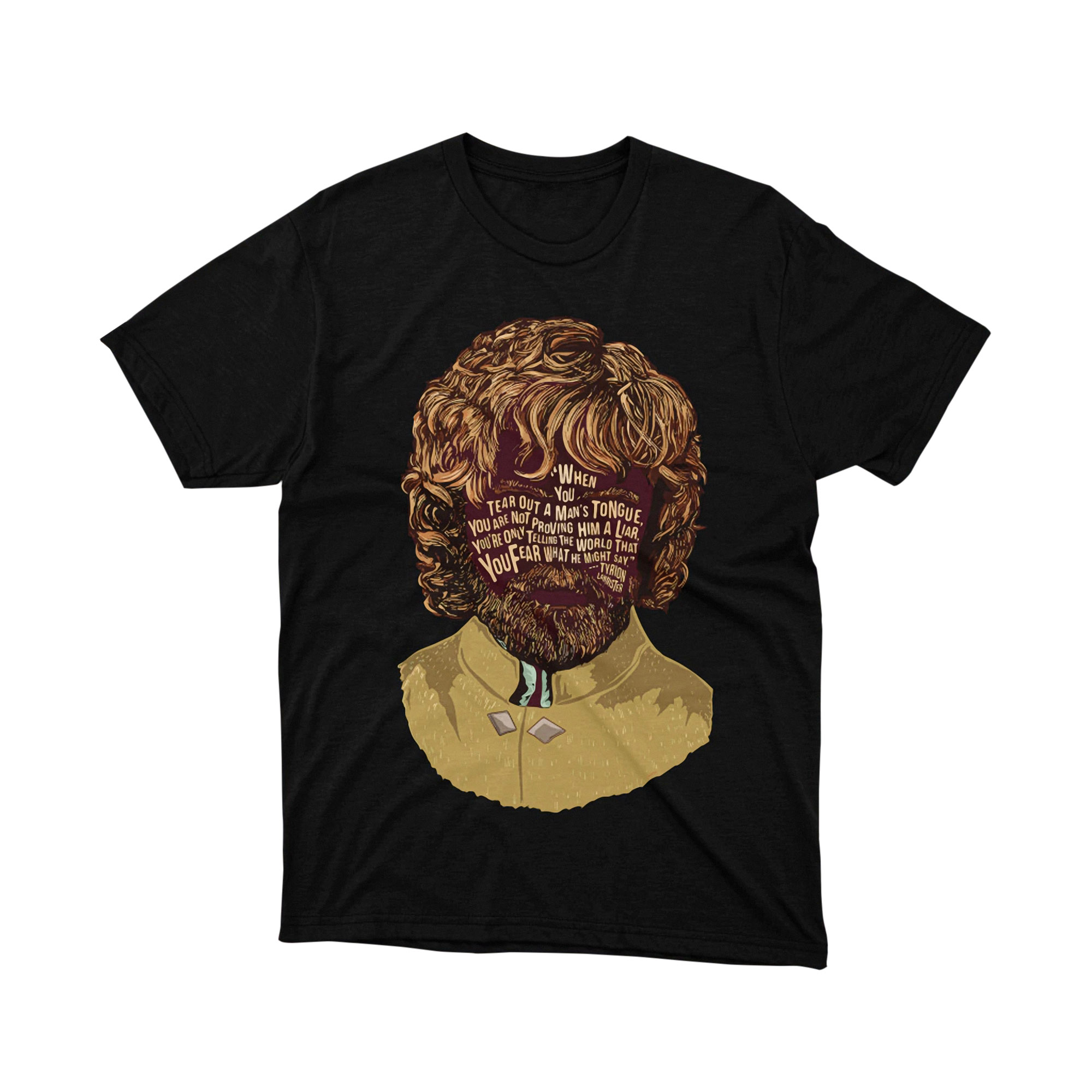 Game of Thrones Tyrion Lannister Quote Face Typography T Shirt