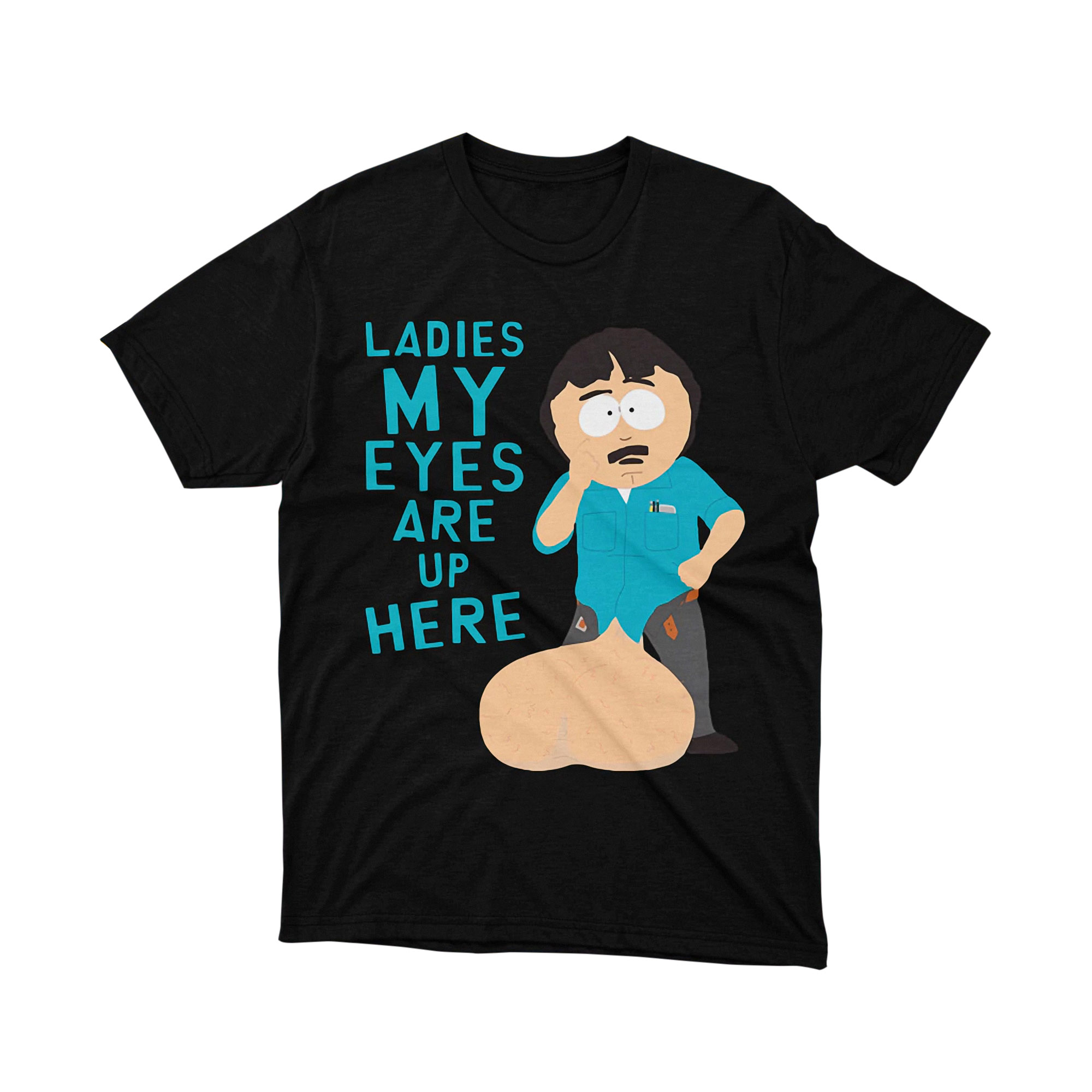 South Park Randy Marsh My Eyes Are Up Here T Shirt
