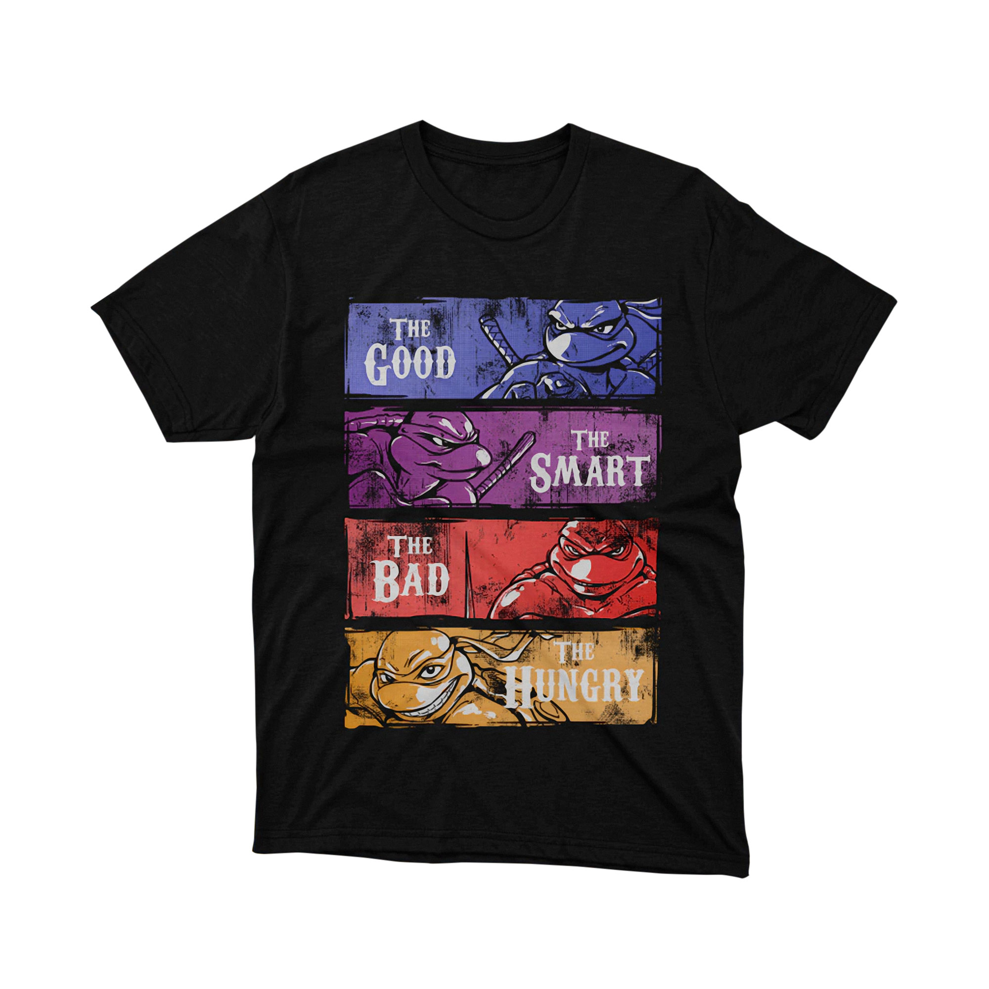 Teenage Mutant Ninja Turtles Good Smart Bad Hungry T Shirt