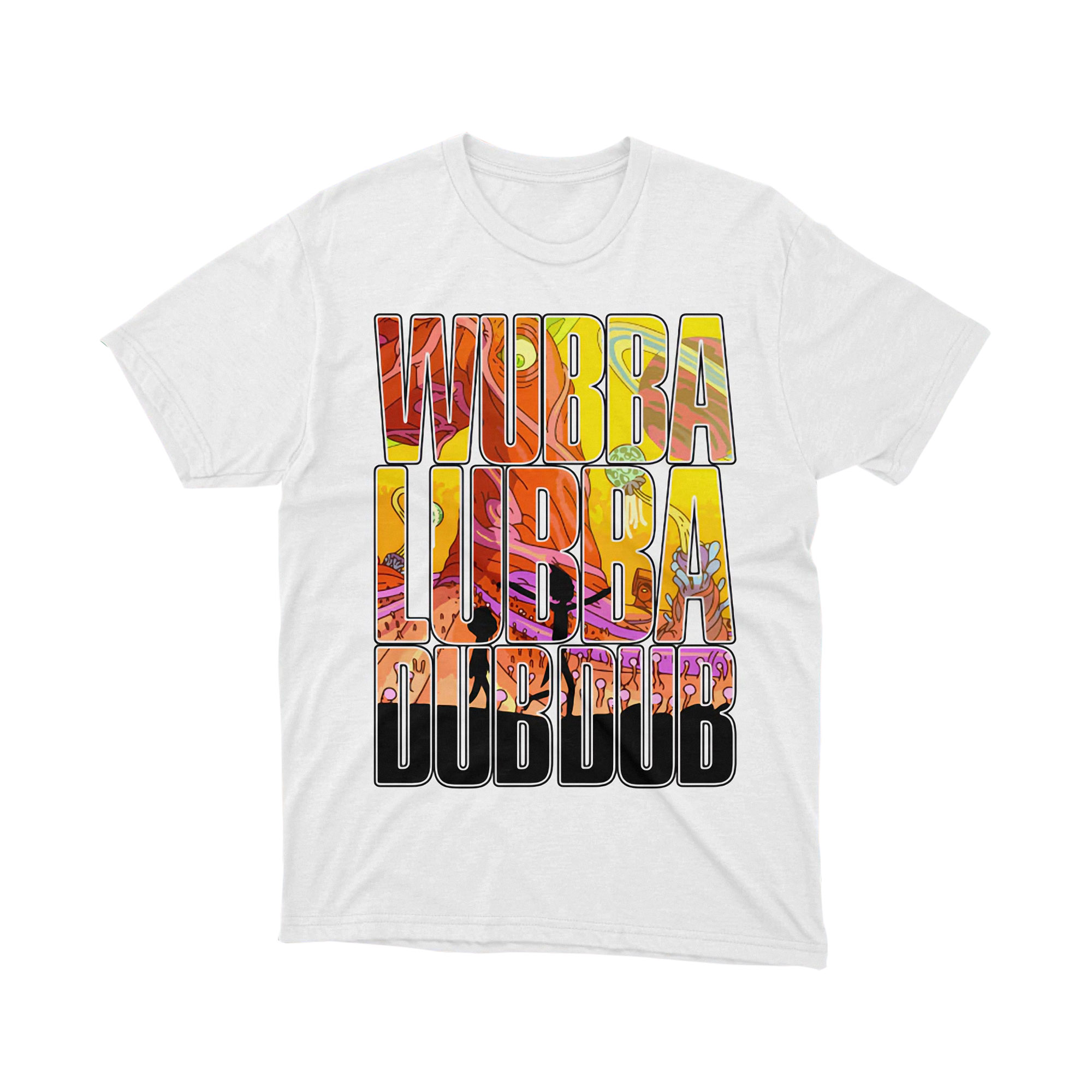 Wubba Lubba Dub Dub Multicolor Letters Rick and Morty Cartoon T Shirt