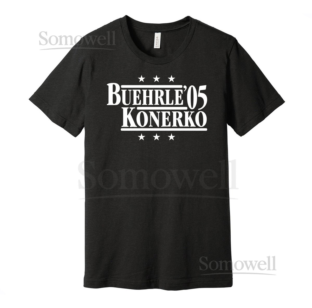 Buehrle Konerko '05 - Political Campaign Parody Tee - Baseball Legends For President Fan Shirt S M L XL XXL 3XL Lots of Color Choices_145