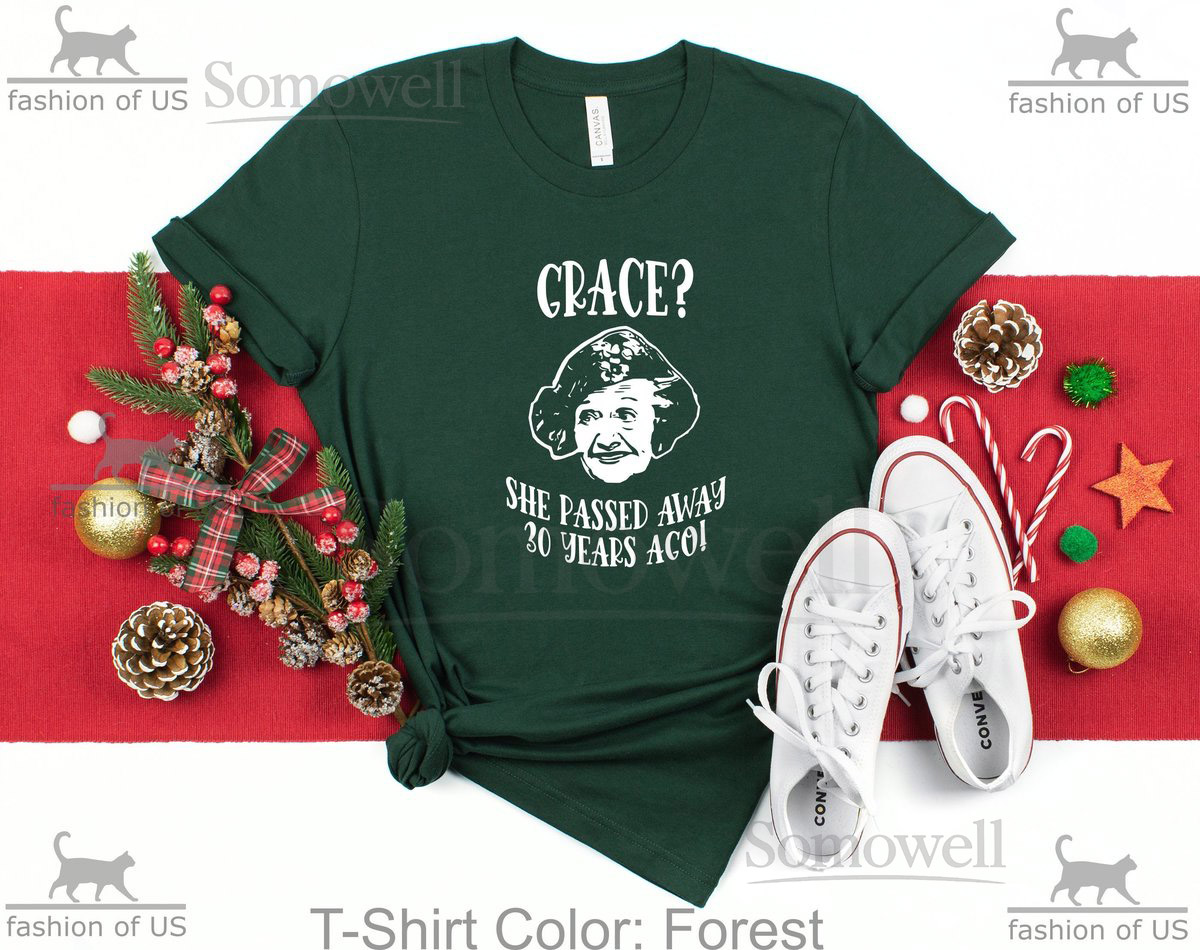 Grace She Passed Away Thirty Years Ago Shirt Aunt Bethany Christmas Vacation Movie Shirt Christmas Pajamas Gift Tees Funny_190