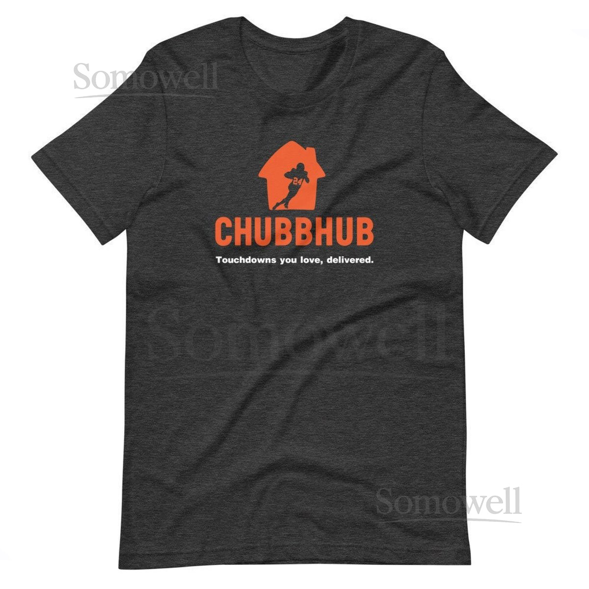 Chubbhub Cleveland Browns Nick Chubb Hub Touchdowns You Love Delivered - Short-Sleeve Unisex T-Shirt_251