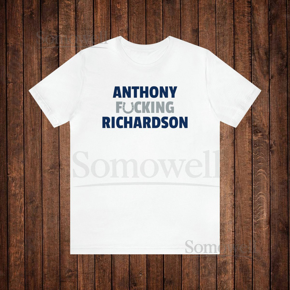 Indianapolis Anthony Richardson Unisex T Shirt Colts T Shirt Anthony Freaking Richardson Father's Day Gift Mother's Da_446
