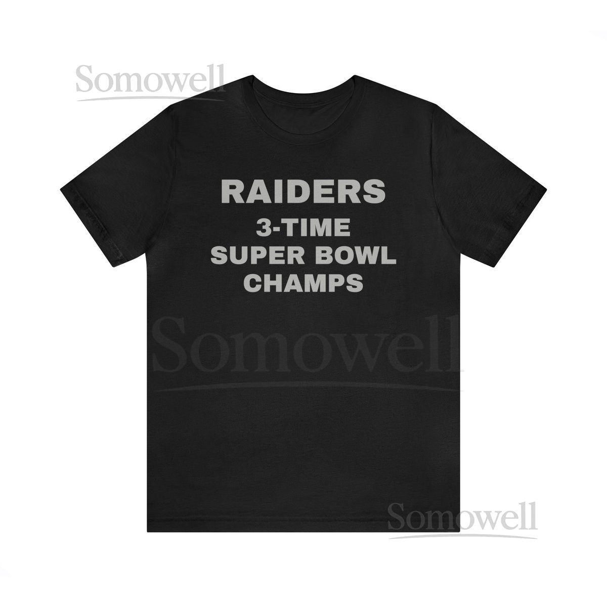 Raiders 3-Time Super Bowl Champs Unisex Jersey Short Sleeve Tee_678