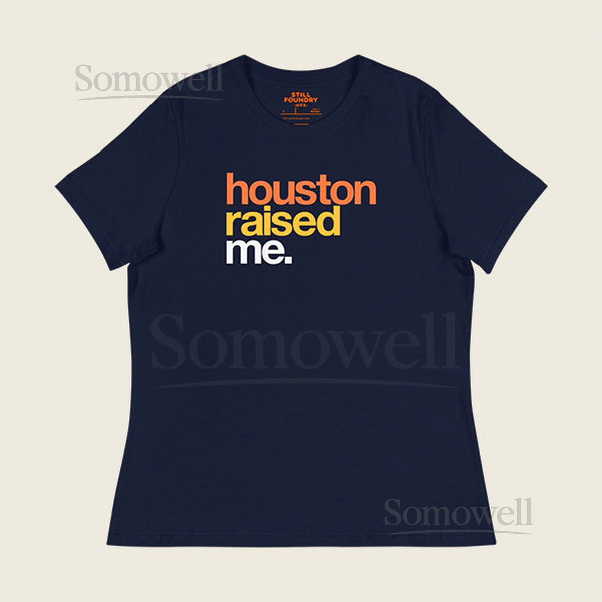 Houston Raised Me Women's T-Shirt Houston Apparel H-Town Houston Tex_287