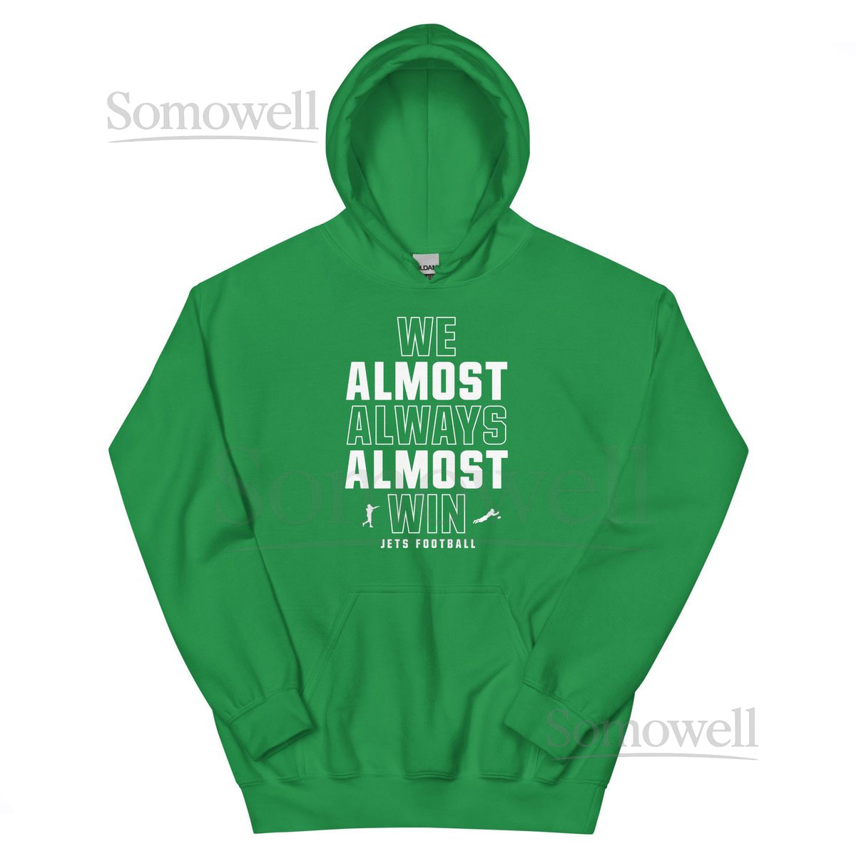 NY Jets Hoodie quotWe Almost Always Almost Winquot Unisex Sweatshirt_385