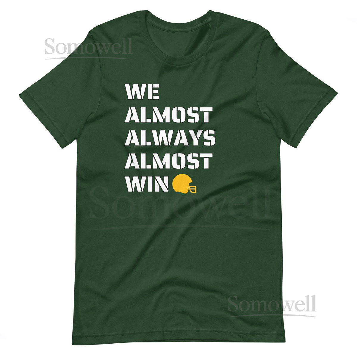 We Almost Always Always Win Green Bay Football Funny Unisex t-shirt S-4X_760