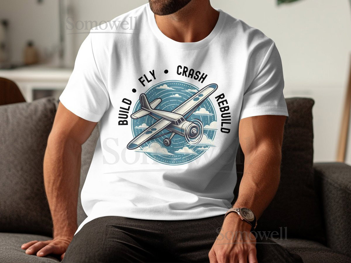 RC Airplane Graphic Tee Gift for Remote Controlled Airplane Pilot Aviation Enthusiast Apparel Hobbyist T-shirt Build Fly Crash Rebuild_413