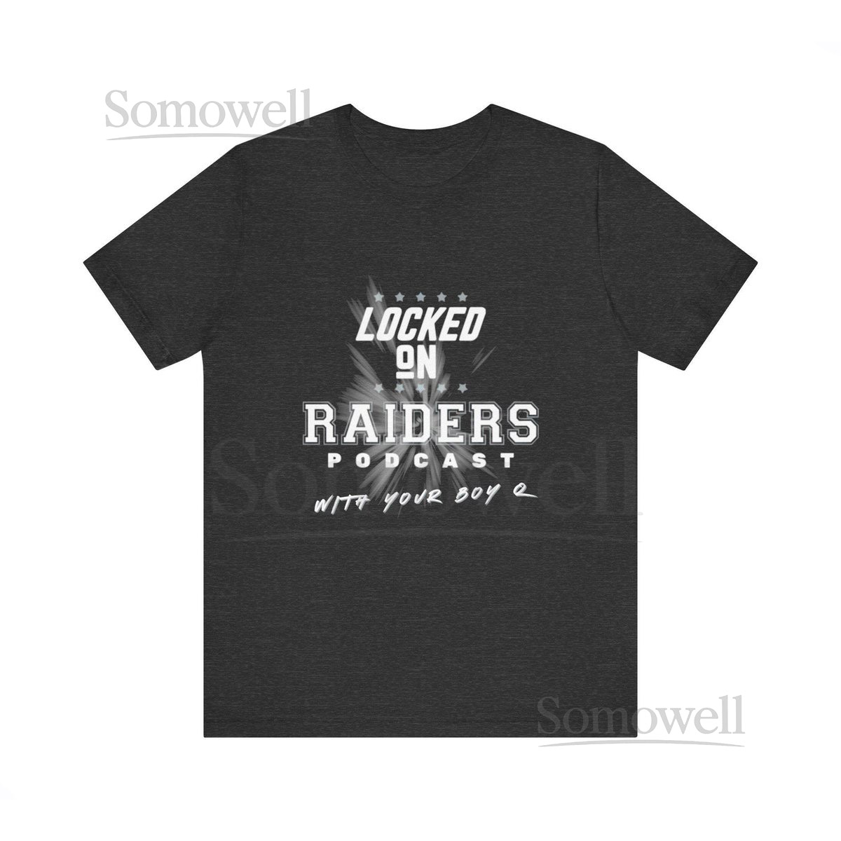 Locked On Raiders Podcast - With Your Boy Q - Unisex Short Sleeve Tee_513