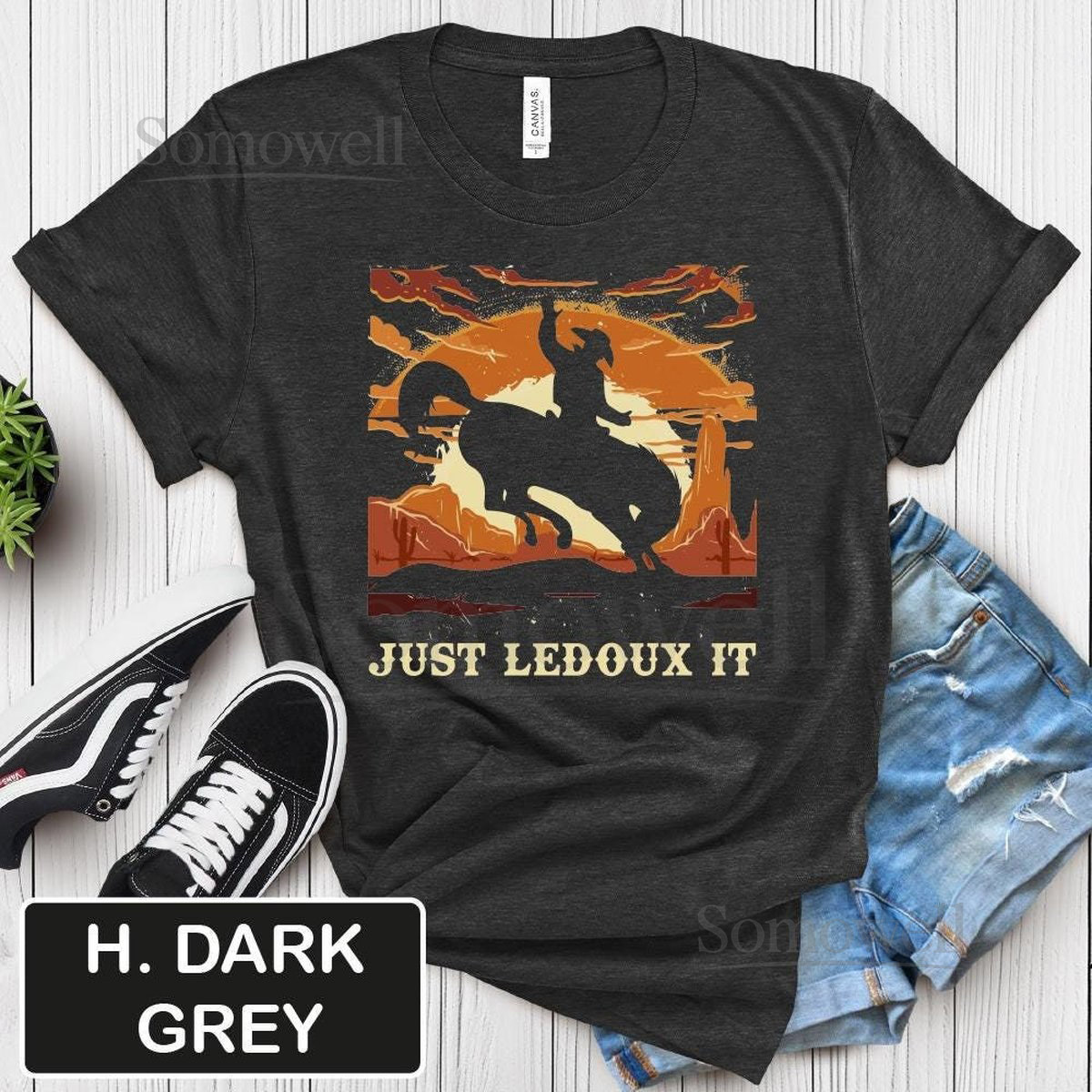Vintage Cowboy Shirt Just Ledoux It Shirt Southwestern Western Apparel Men Women kids Graphic Top Rodeo Clothing Unisex Tee_713