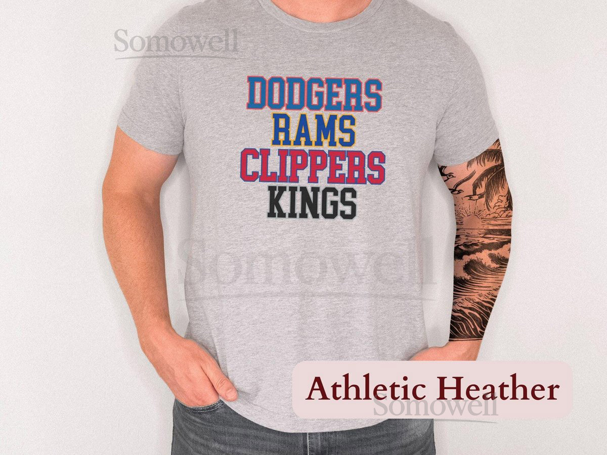 Los Angeles Sports Team Shirt LA 4 Pro Teams Shirt Unique LA Sports Fan Gift Dodgers Rams Clippers Kings Unisex Tee or Sweatshirt_84