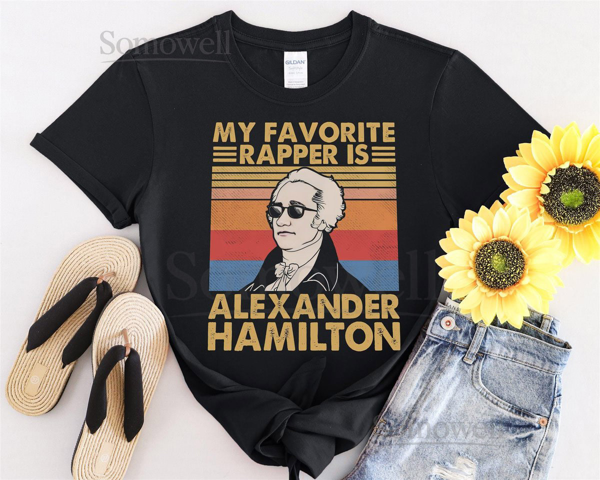 My favorite rapper Is Alexander Hamilton Tshirt Men Women Children Kids T-shirt Hoodie Sweatshirt S to 5XL T Shirt UV Sticker YU366_30